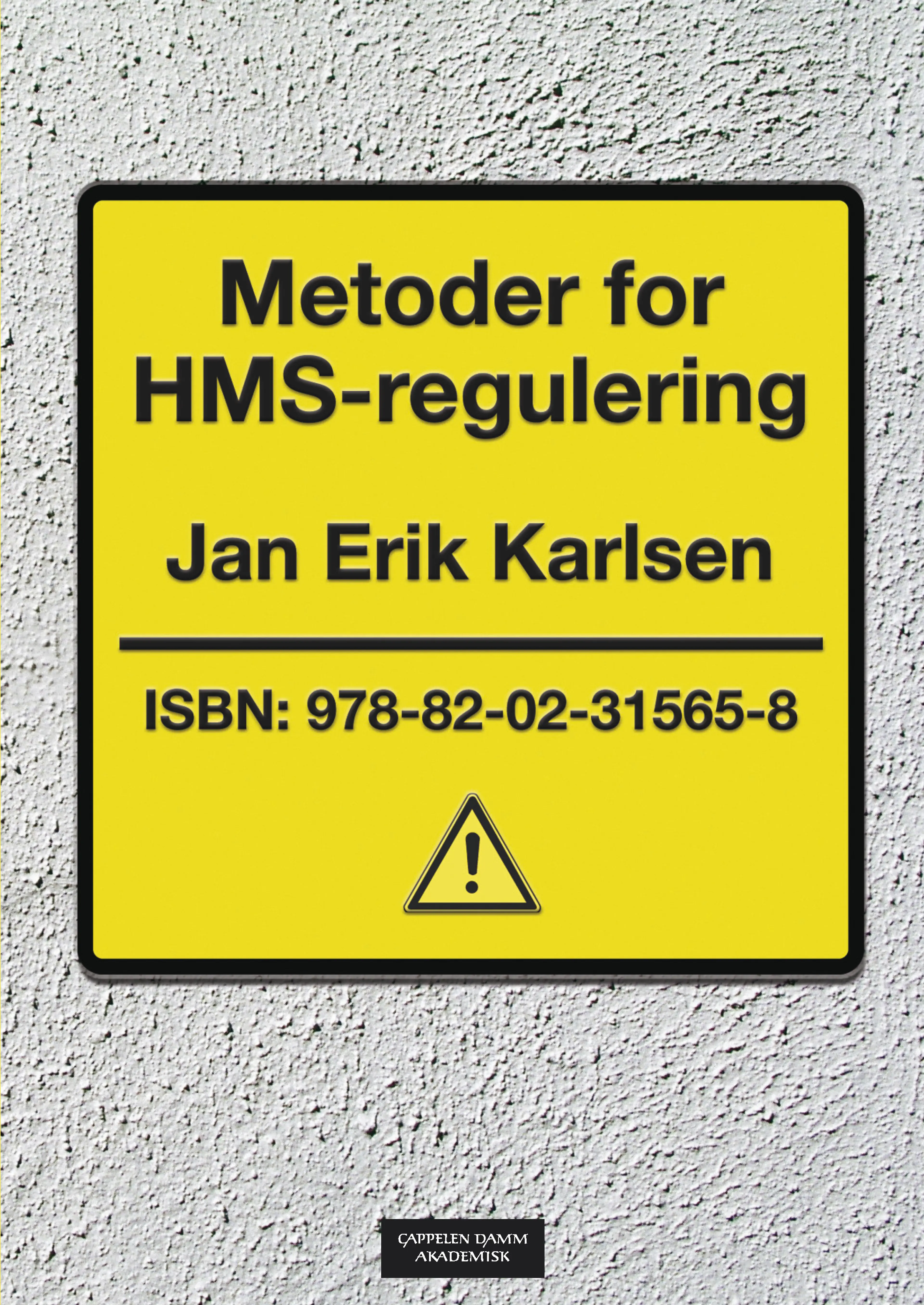 Omslag Metoder for HMS-regulering av Jan Erik Karlsen (Heftet)