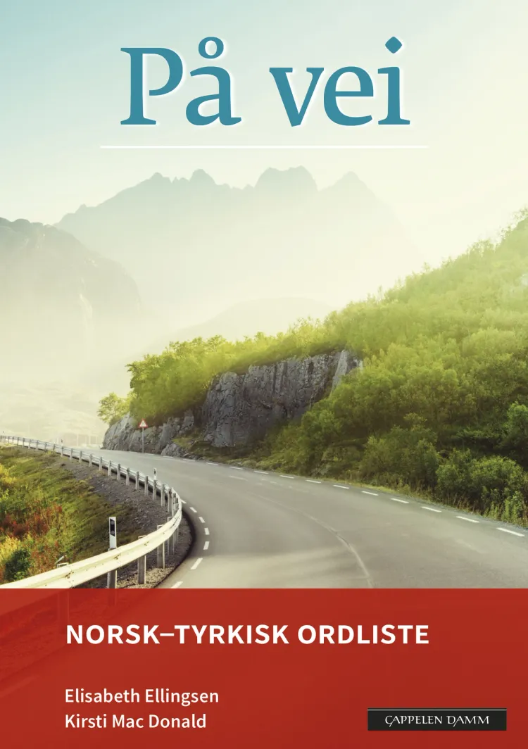 Omslag På vei Norsk-tyrkisk ordliste (2018) av Elisabeth Ellingsen og Kirsti Mac Donald (Heftet)