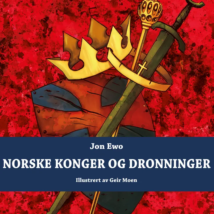 Omslag Norske konger og dronninger av Jon Ewo (Lydbok)