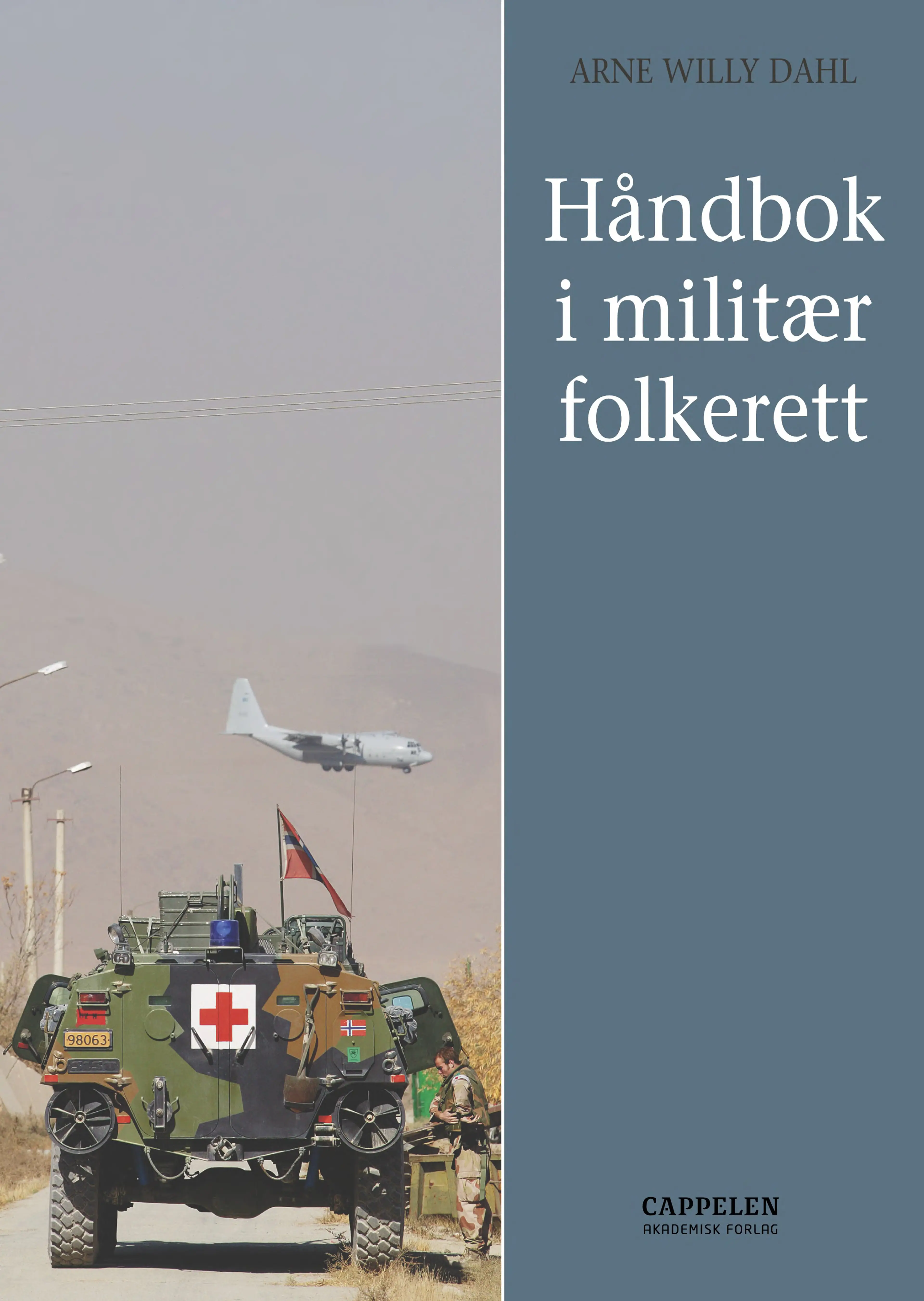 Omslag Håndbok i militær folkerett av Arne Willy Dahl (Heftet)