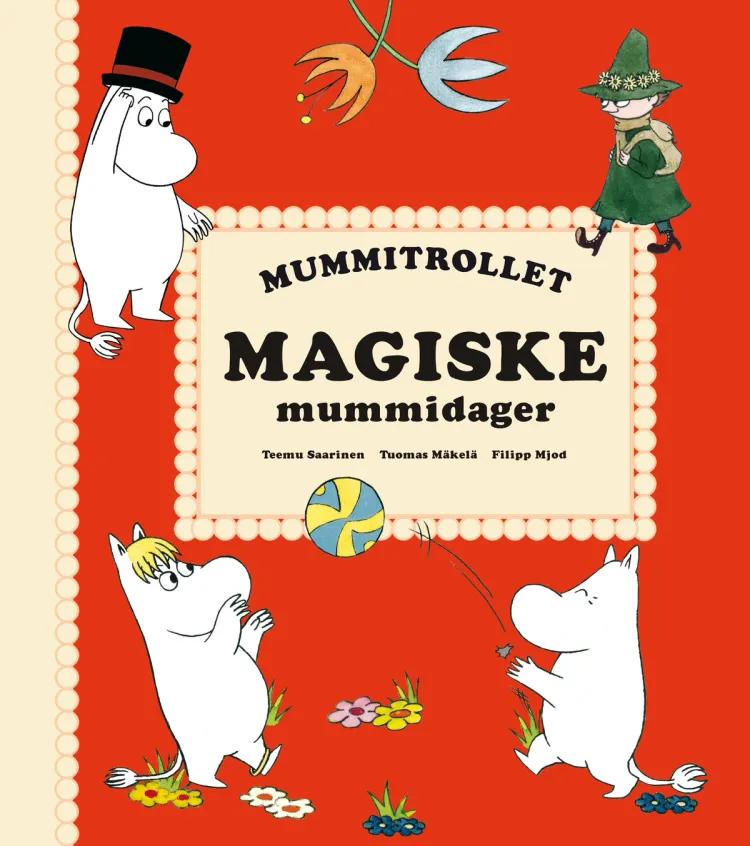 Omslag Mummitrollet - Magiske mummidager av Tove Jansson og Teemu Saarinen (Innbundet)