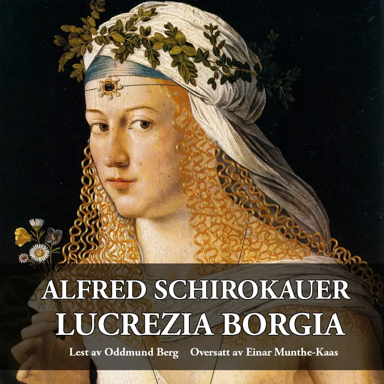 Omslag Lucrezia Borgia av Alfred Schirokauer (Lydbok)