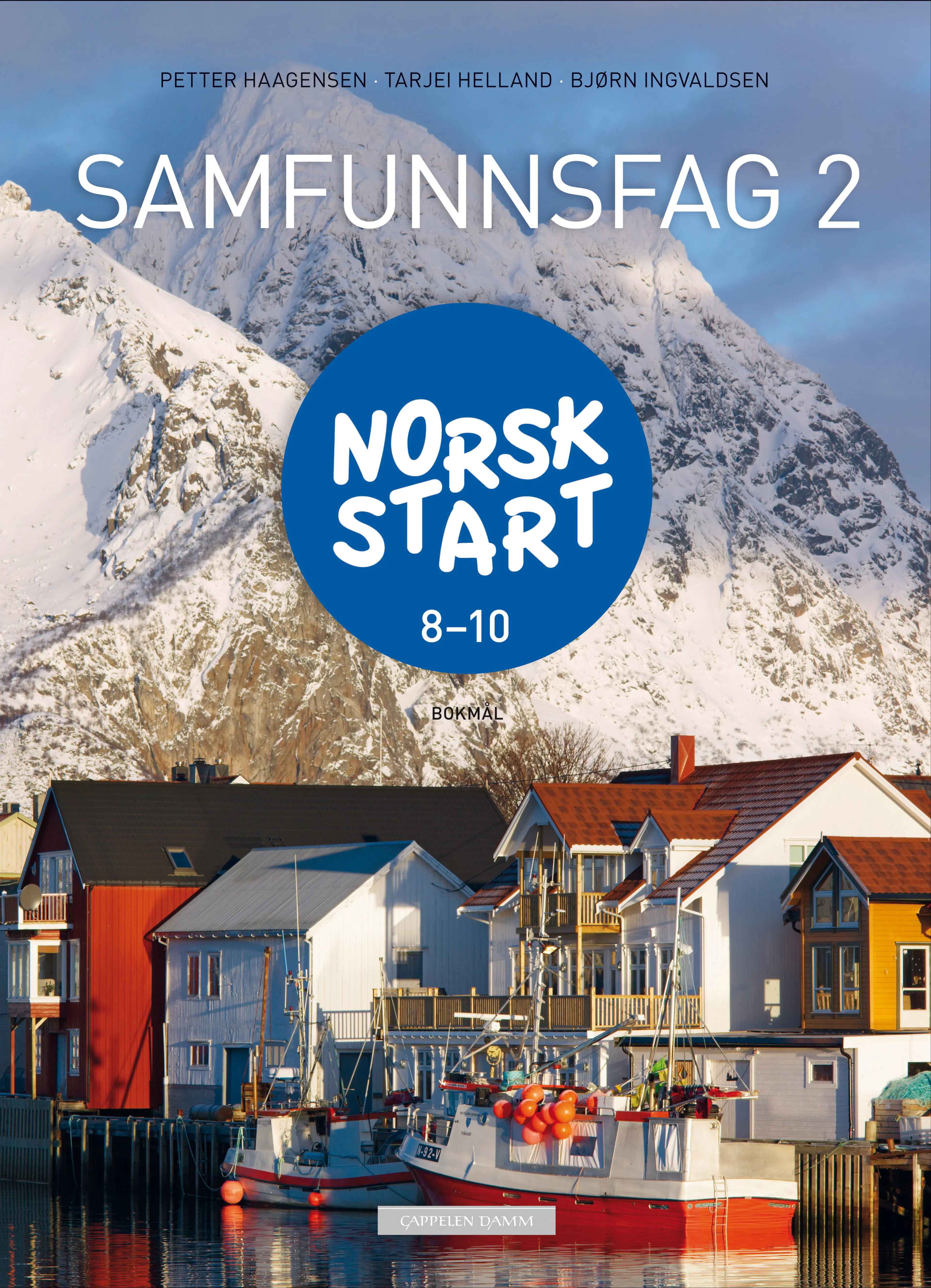 Omslag Norsk start 8-10 Samfunnsfag 2 av Tarjei Helland, Bjørn Ingvaldsen og Petter Haagensen (Innbundet)