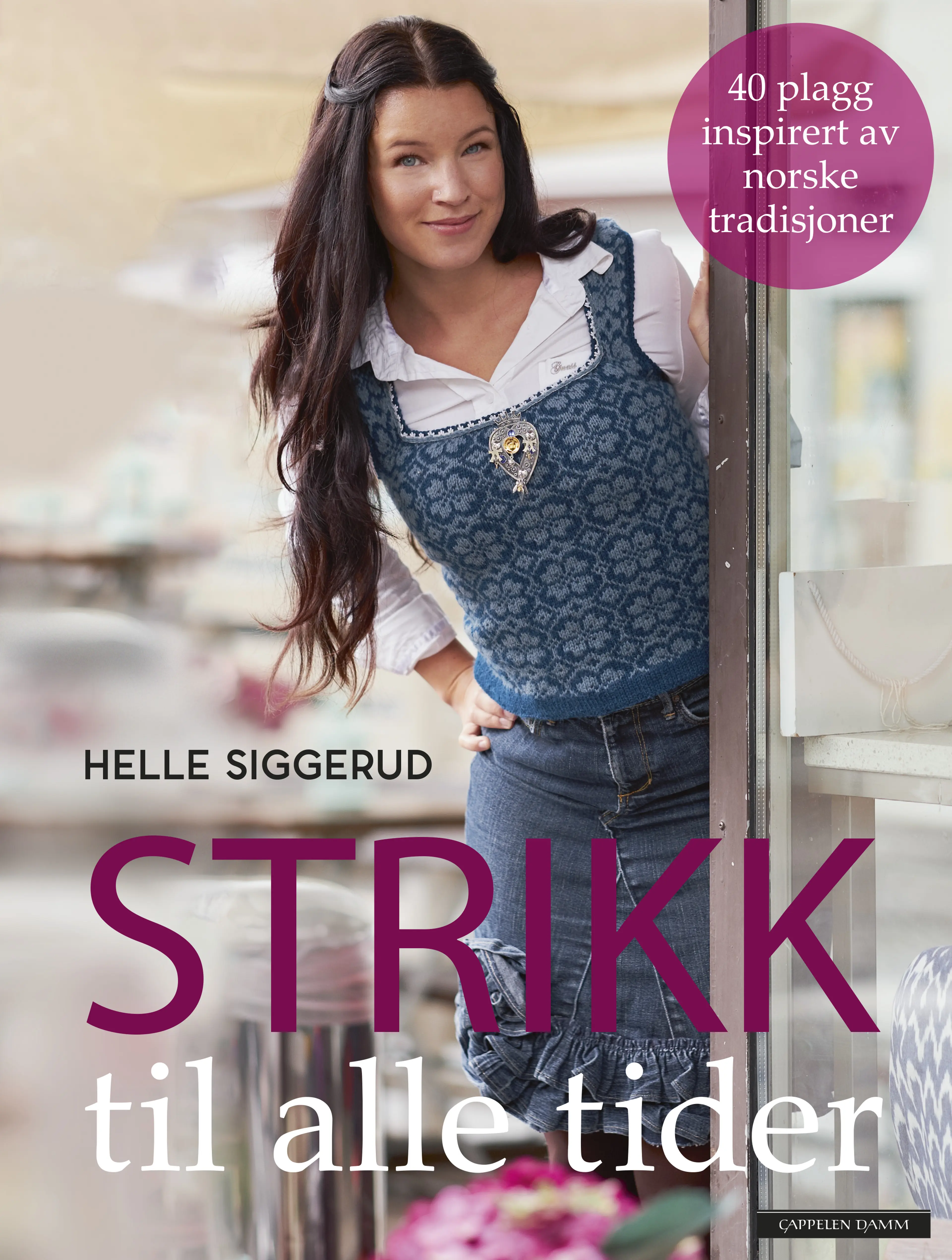 Omslag Strikk til alle tider av Helle Siggerud (Innbundet)