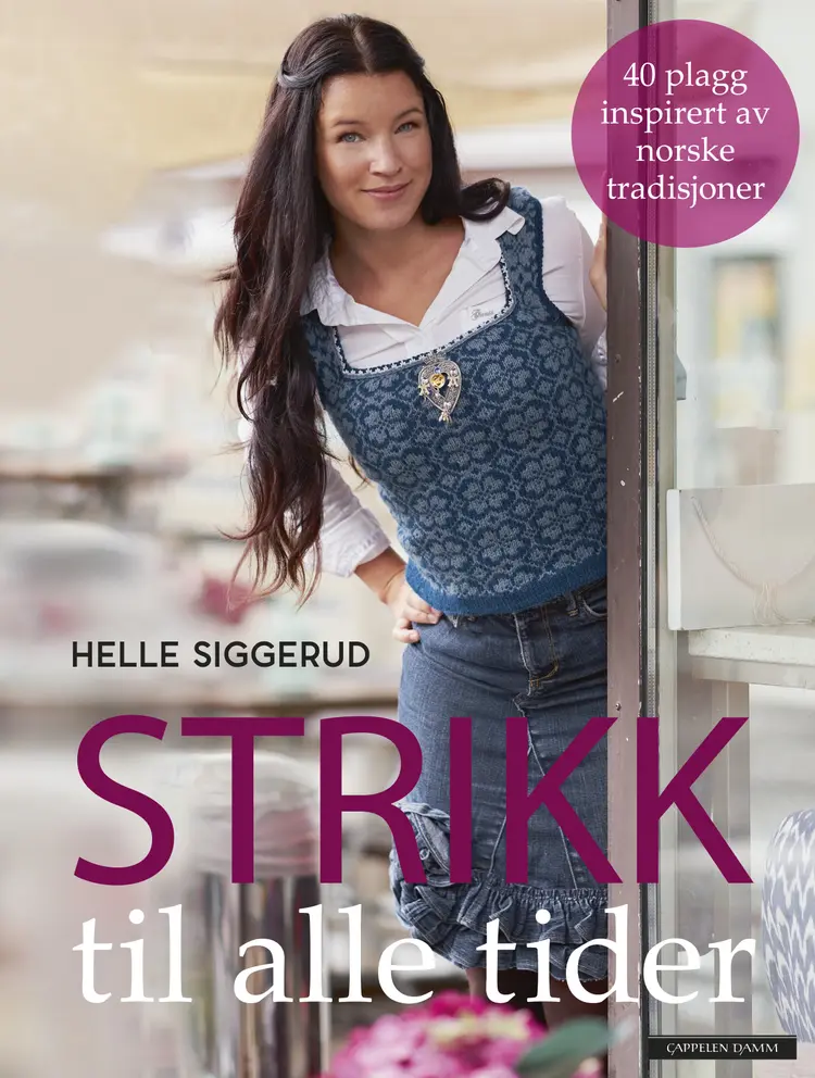 Omslag Strikk til alle tider av Helle Siggerud (Innbundet)