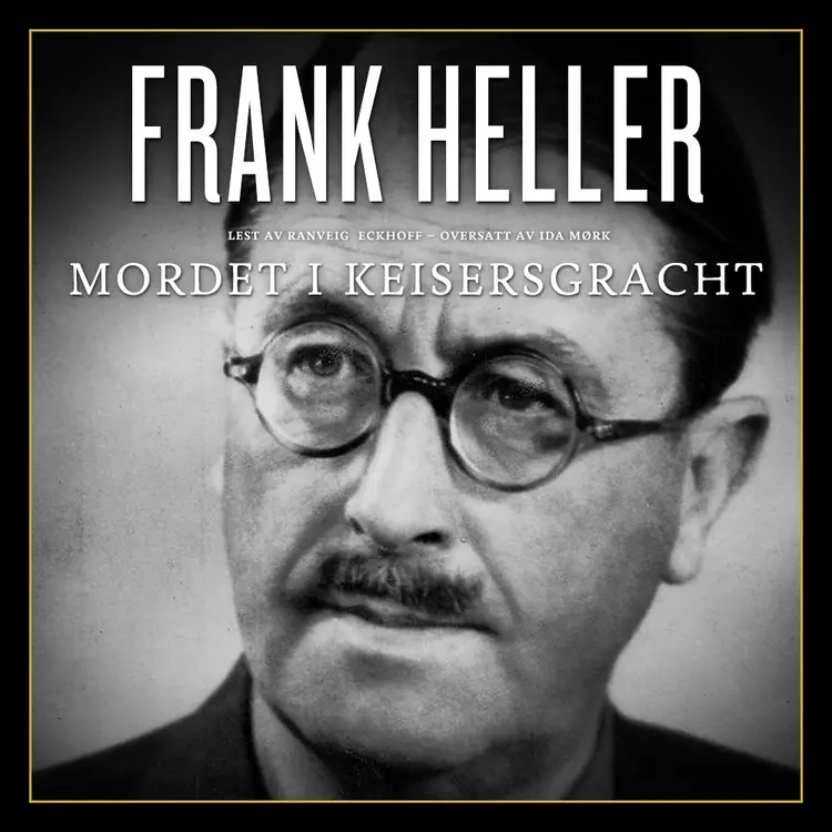 Omslag Mordet i Keizersgracht av Frank Heller (Lydbok)