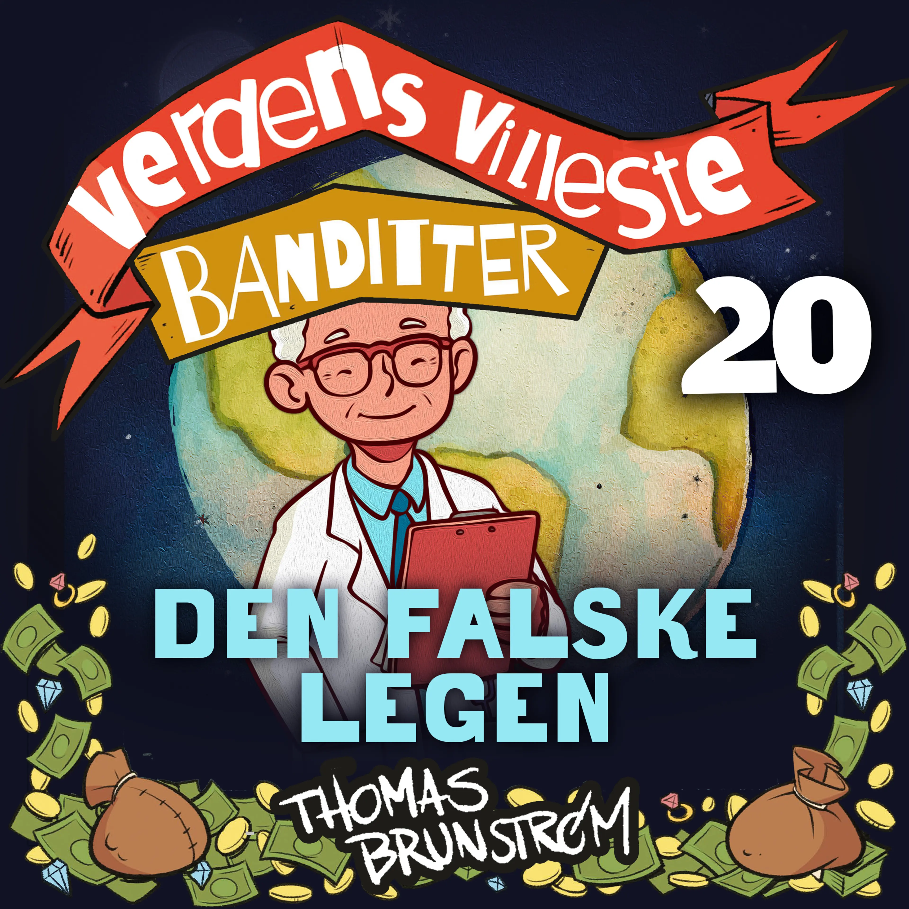 Omslag Den falske legen av Thomas Brunstrøm (Lydbok)