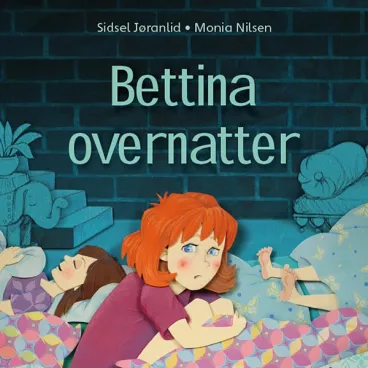Omslag Bettina overnatter av Sidsel Jøranlid (Lydbok)