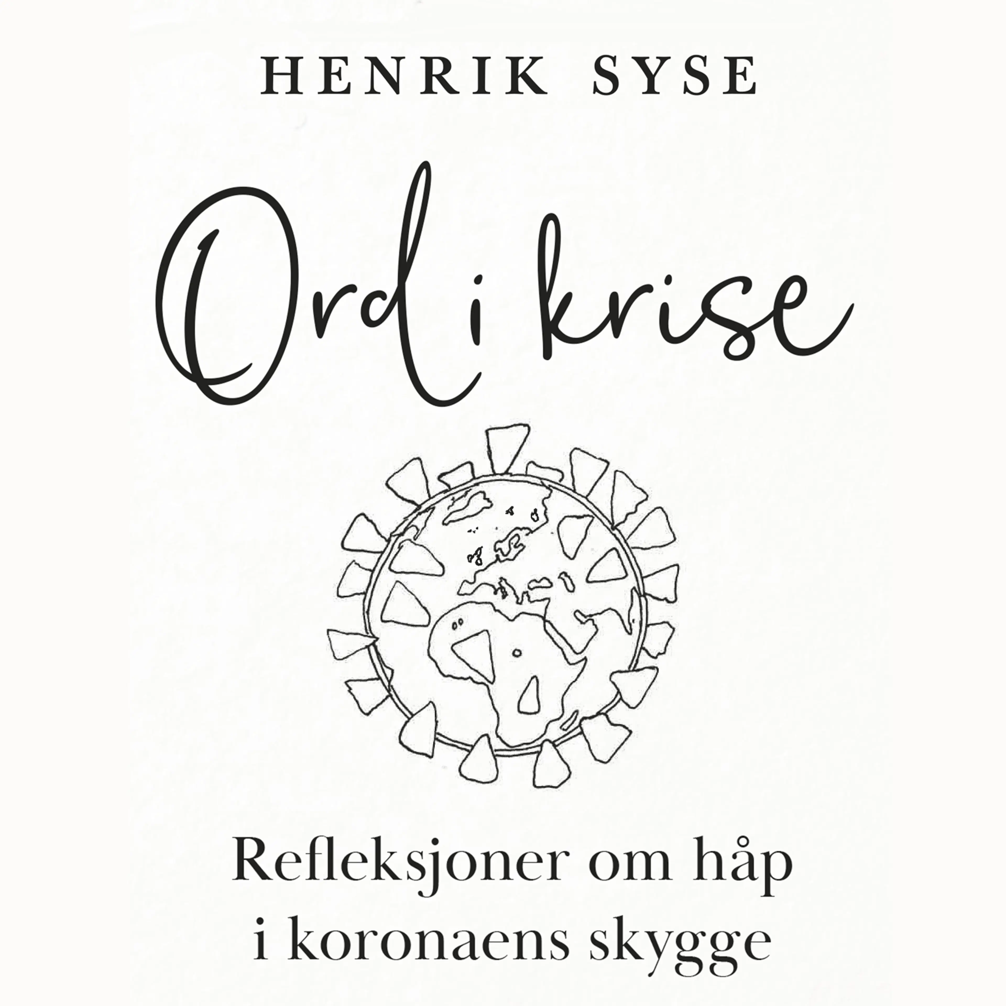 Omslag Ord i krise av Henrik Syse (Lydbok)