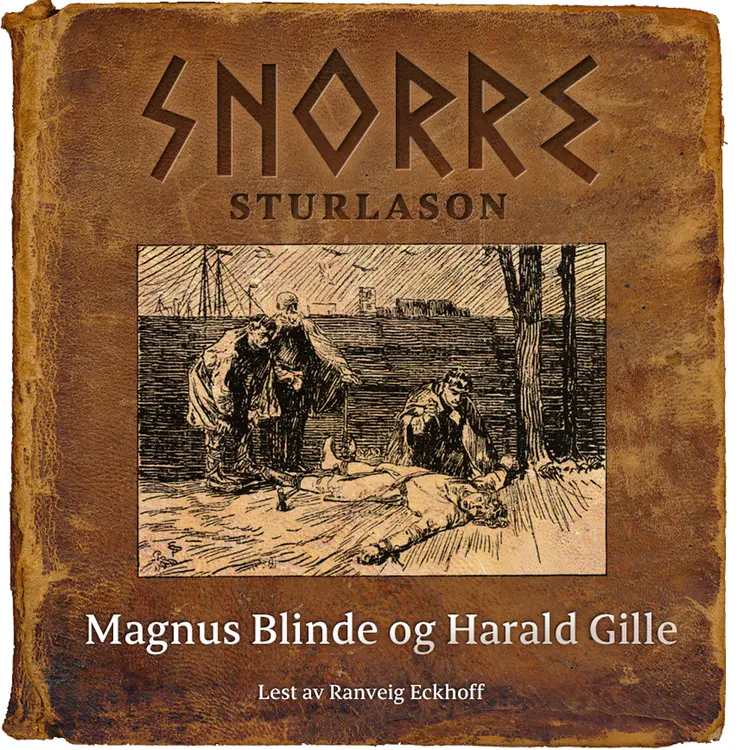 Omslag Magnus Blinde og Harald Gille av Snorre Sturlason (Lydbok)