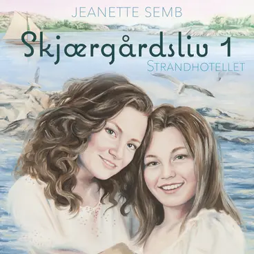 Omslag Strandhotellet av Jeanette Semb (Lydbok)