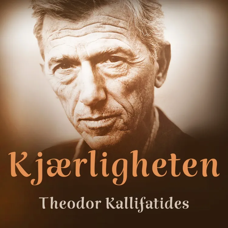 Omslag Kjærligheten av Theodor Kallifatides (Nedlastbar lydbok)
