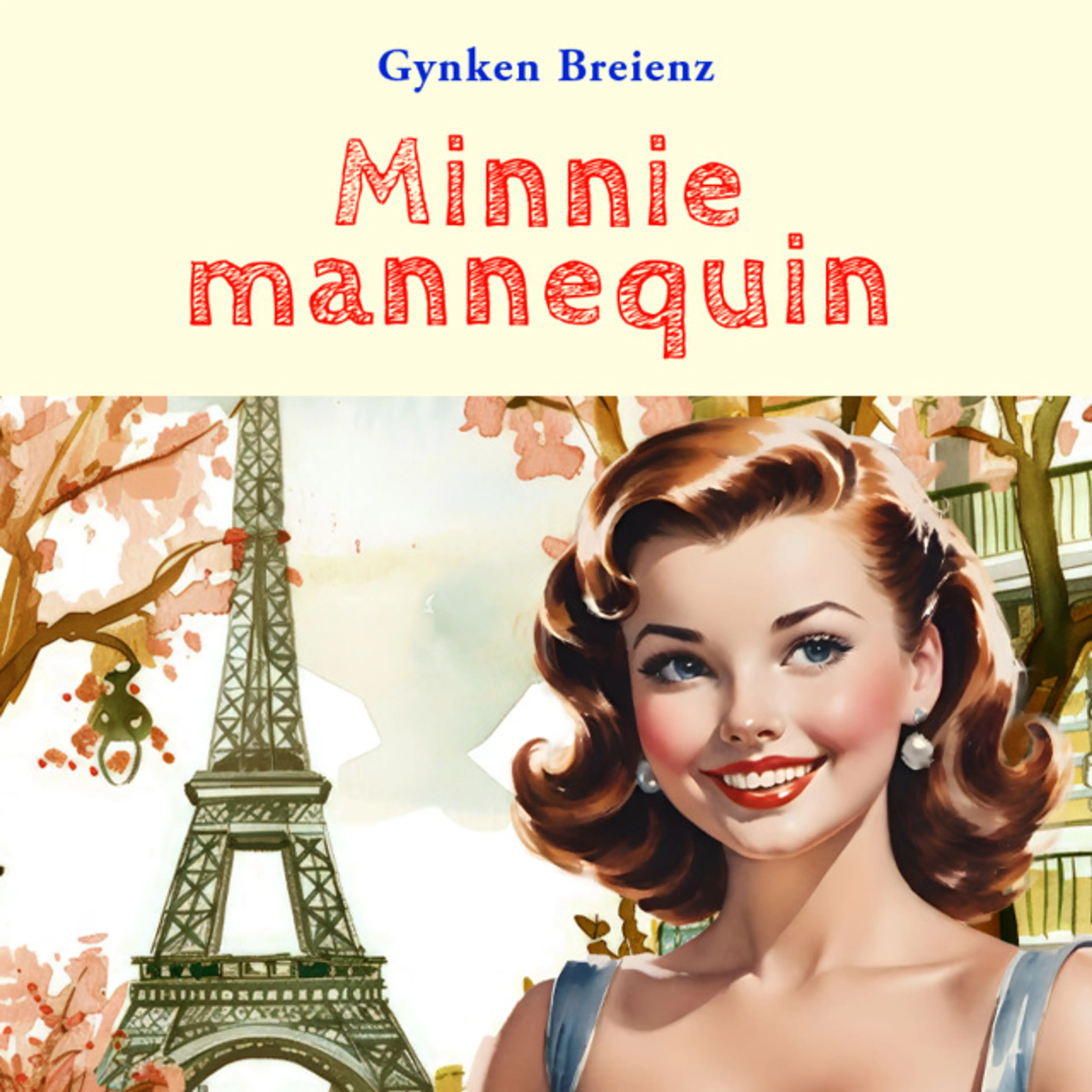 Omslag Minni mannequin av Gynken Breien (Lydbok)