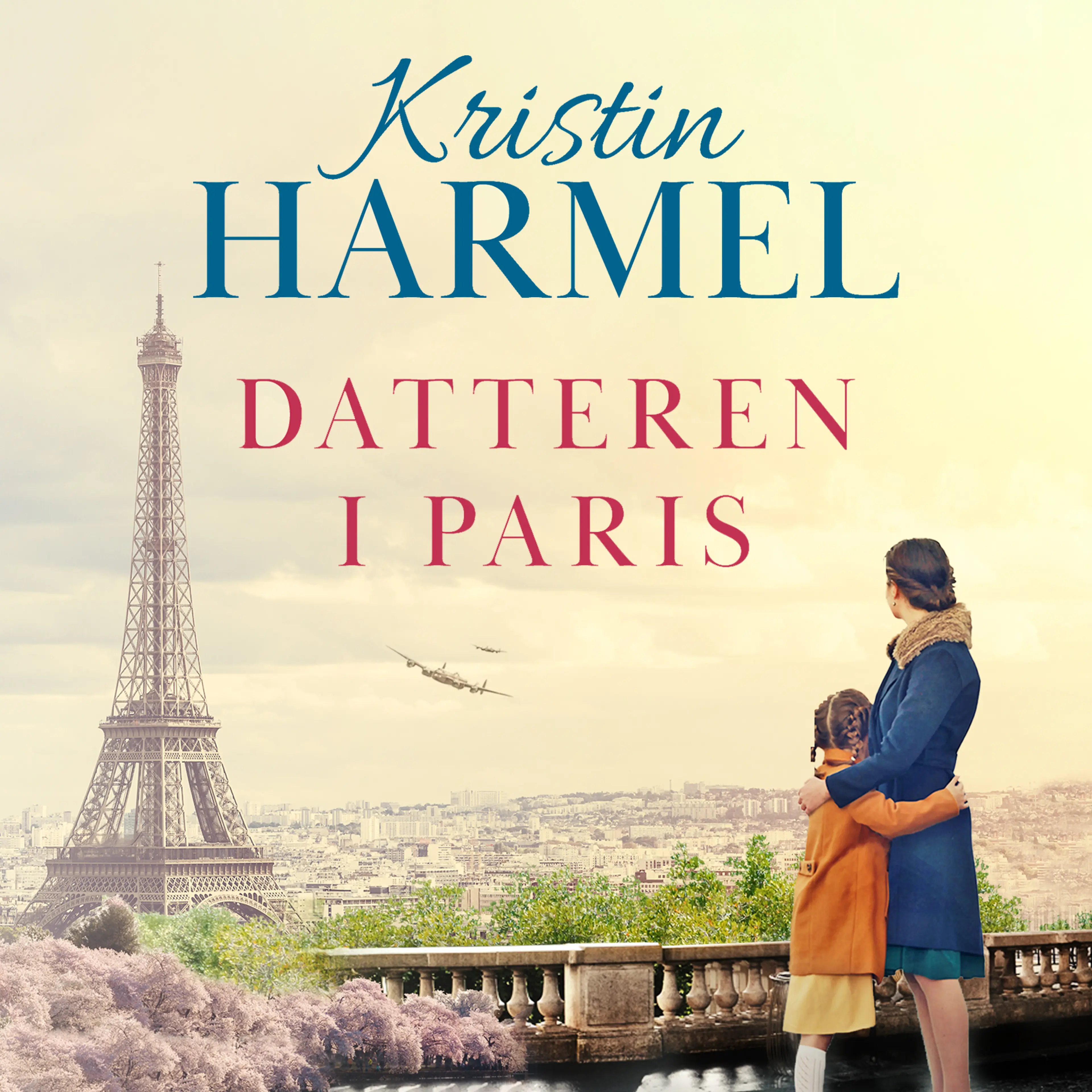 Omslag Datteren i Paris av Kristin Harmel (Lydbok)