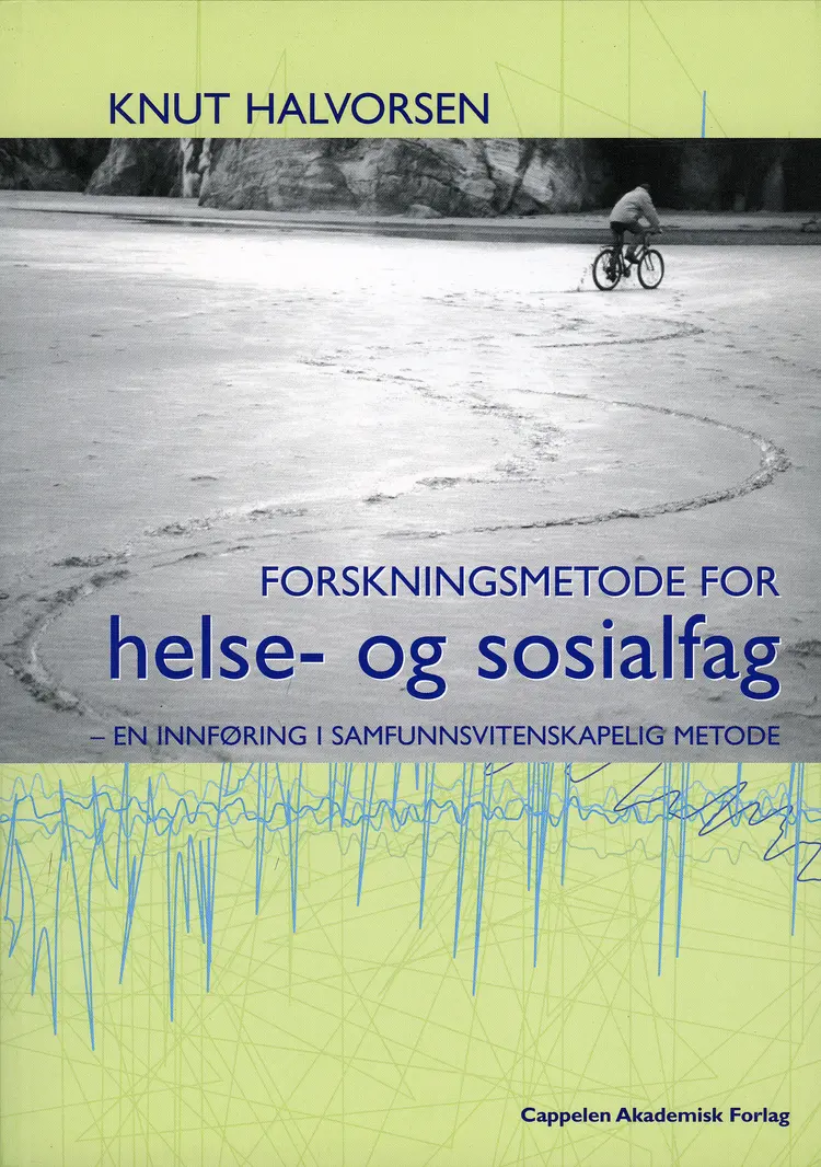 Omslag Forskningsmetode for helse- og sosialfag av Knut Halvorsen (Heftet)