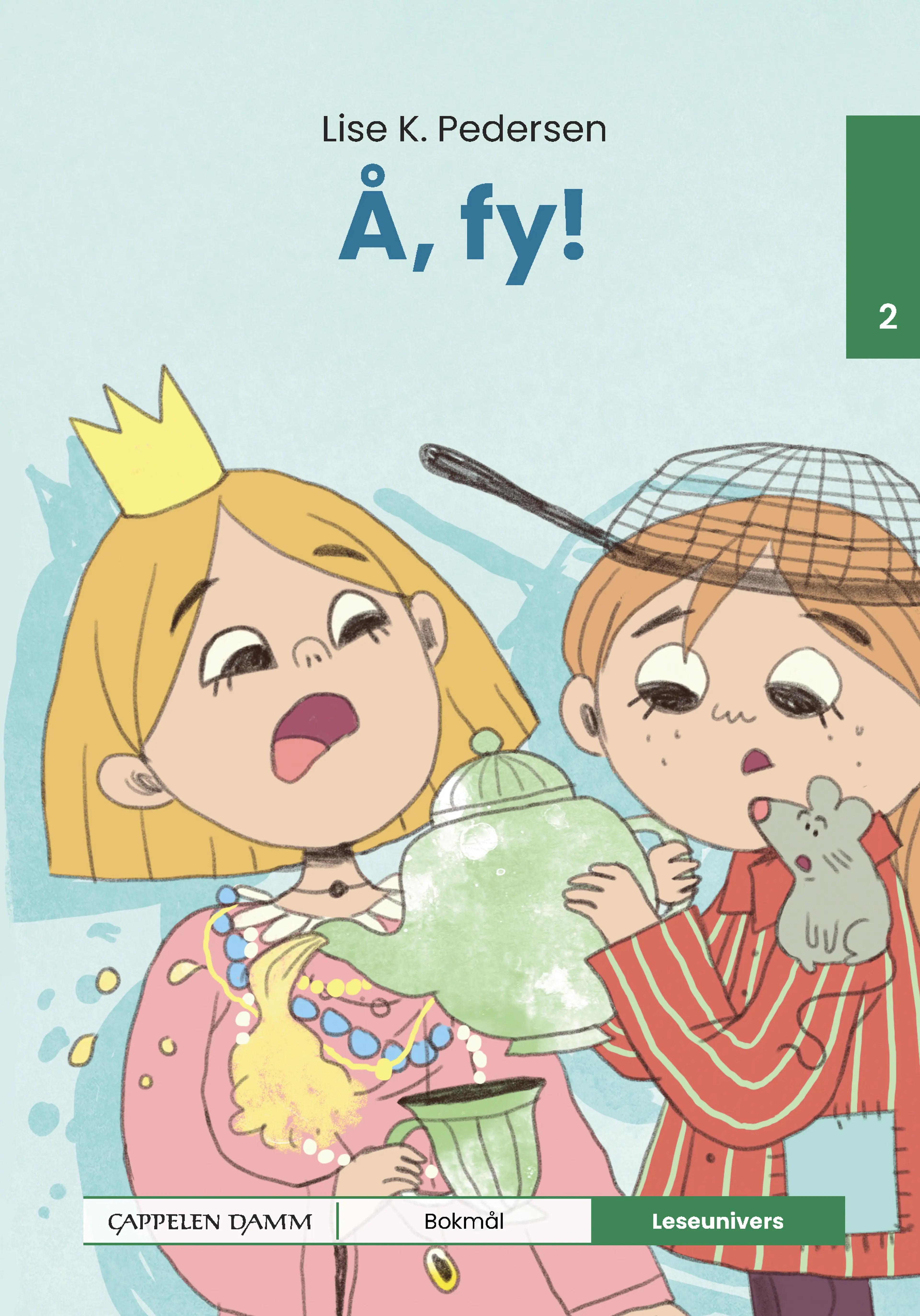 Omslag Leseunivers 2: Å fy! av Lise Kloborg Pedersen (Innbundet)