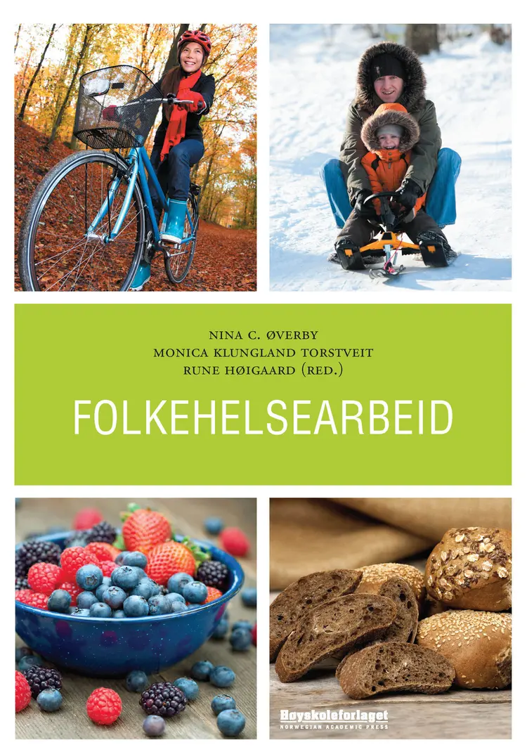 Omslag Folkehelsearbeid av Nina C. Øverby, Monica Klungland Torstveit og Rune Høigaard (Heftet)