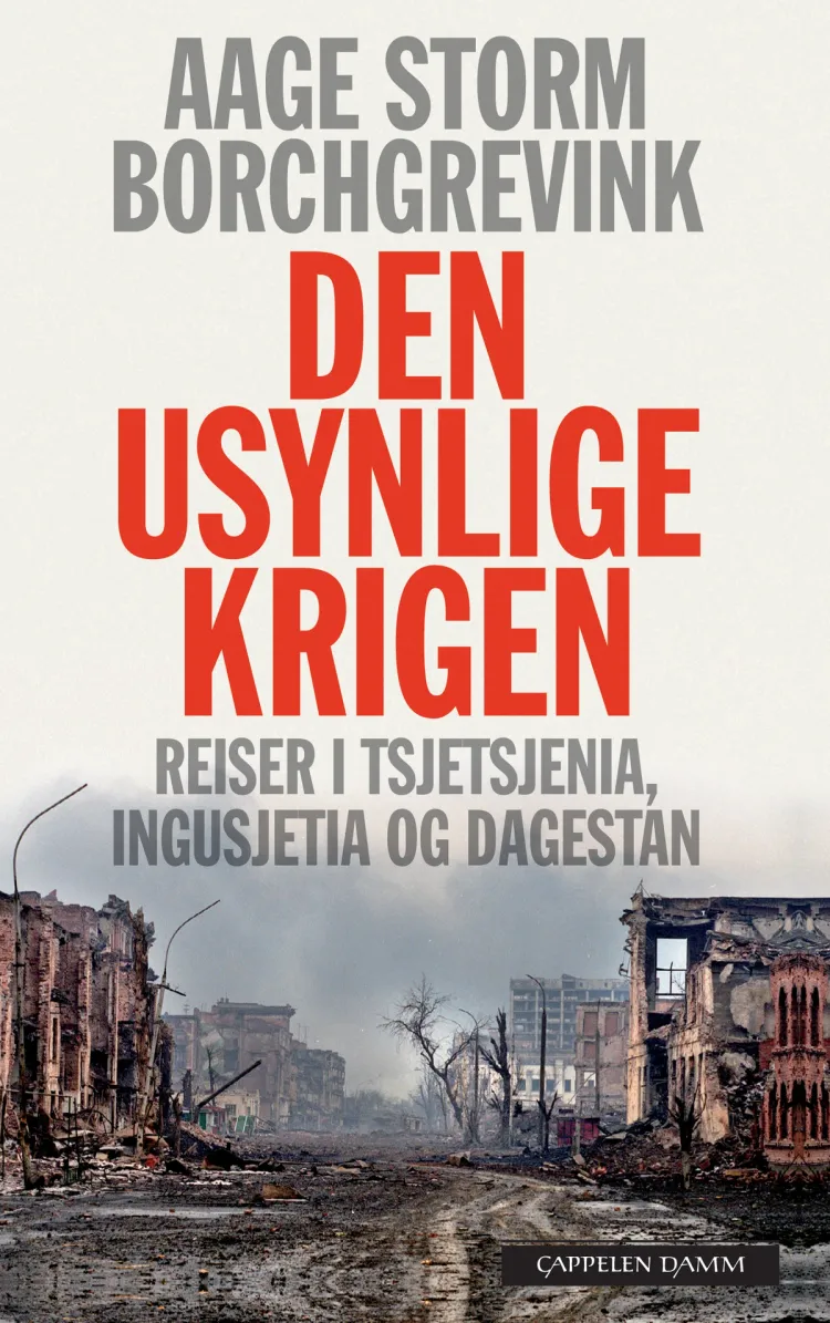 Omslag Den usynlige krigen av Aage Storm Borchgrevink (Heftet)