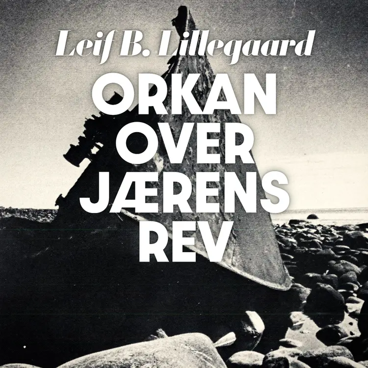 Omslag Orkan over Jærens rev av Leif B. Lillegaard (Lydbok)