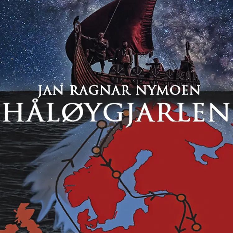 Omslag Håløygjarlen av Jan Ragnar Nymoen (Lydbok)
