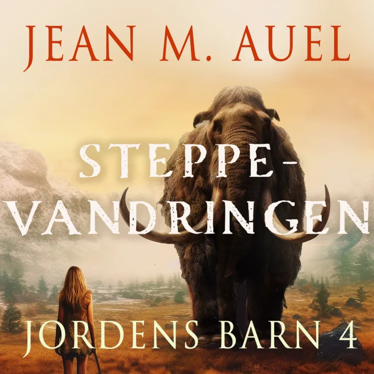 Omslag Steppevandringen av Jean M. Auel (Lydbok)