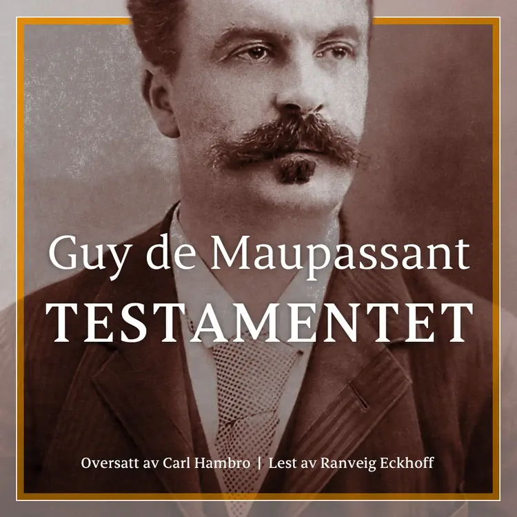 Omslag Testamentet av Guy de Maupassant (Lydbok)