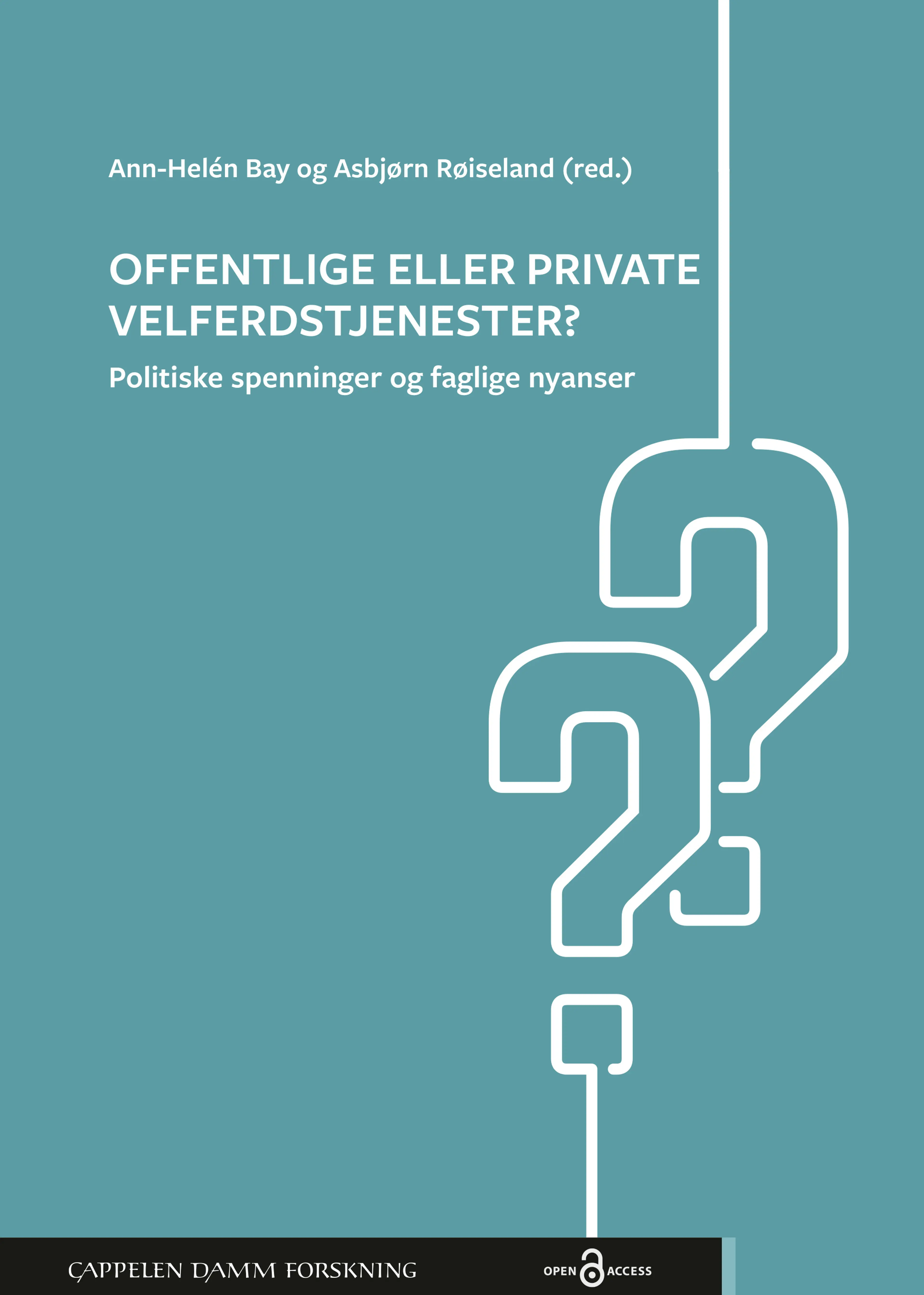 Omslag Offentlige eller private velferdstjenester? av Ann-Helén Bay og Asbjørn Røiseland (Ebok)
