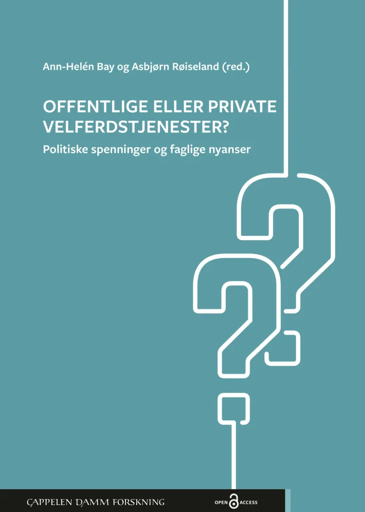 Omslag Offentlige eller private velferdstjenester? av Ann-Helén Bay og Asbjørn Røiseland (Heftet)