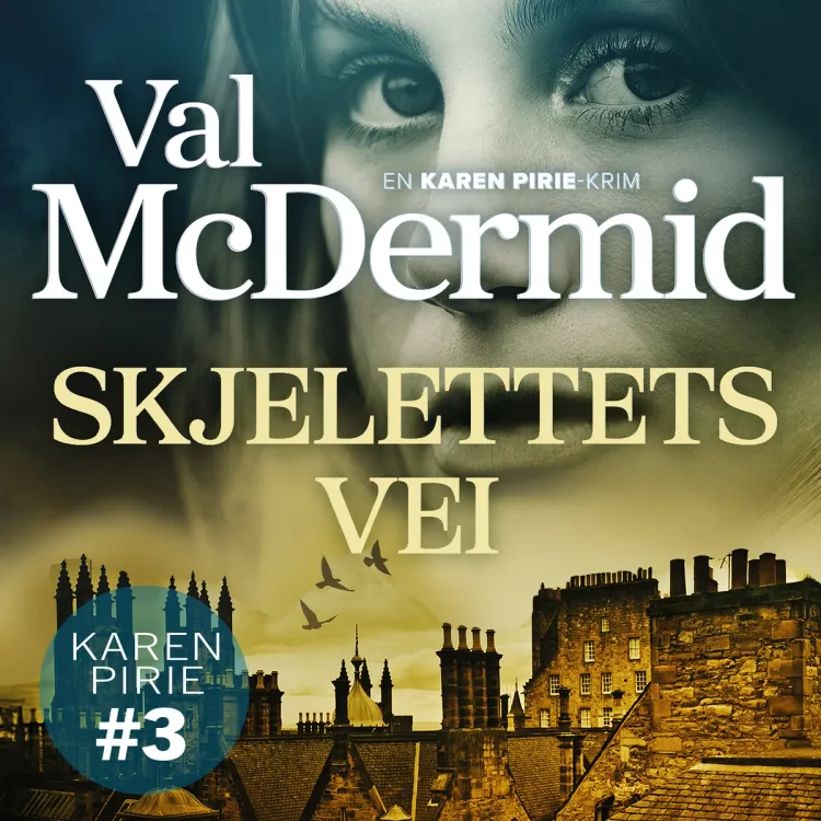 Omslag Skjelettets vei av Val McDermid (Lydbok)