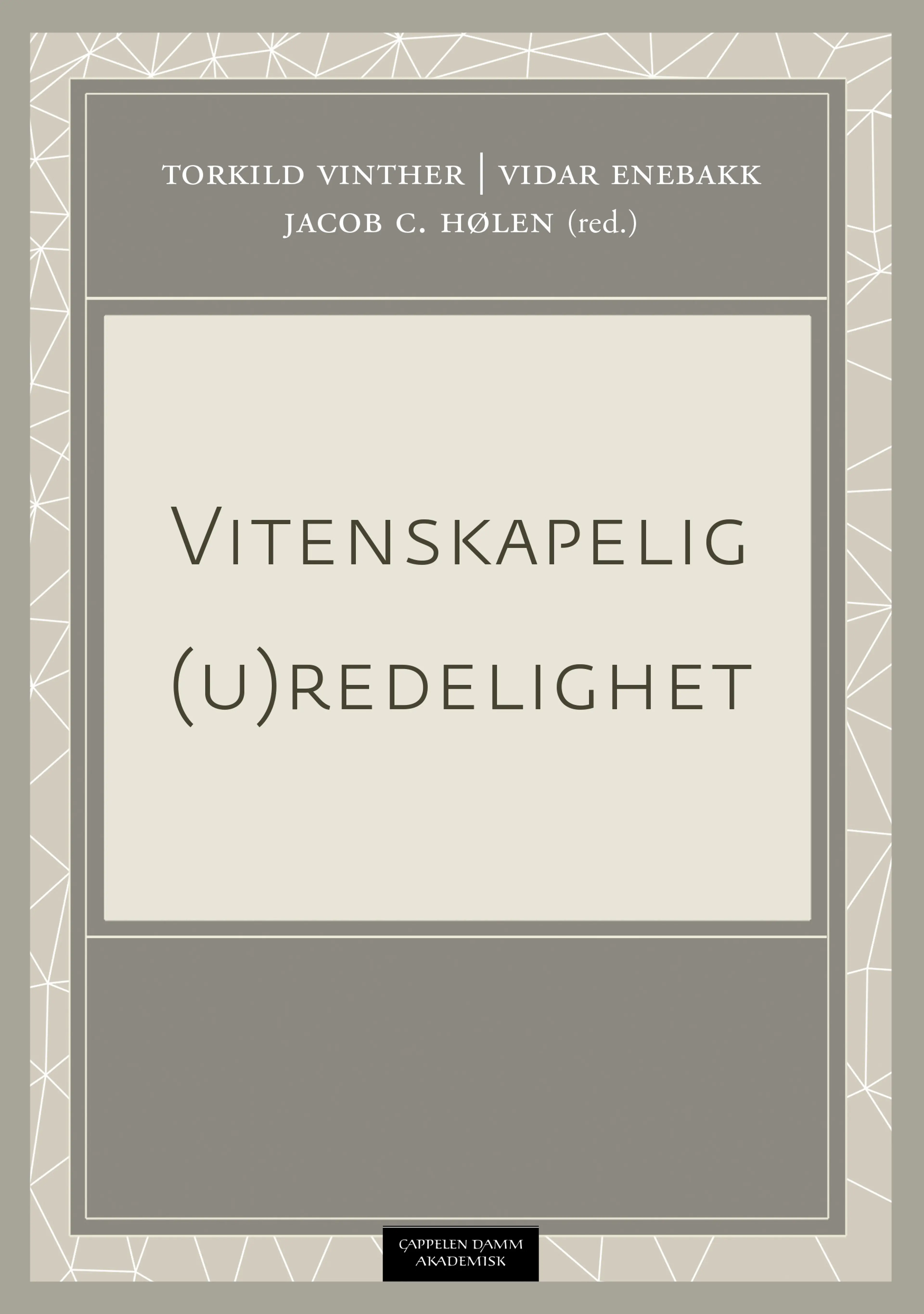 Omslag Vitenskapelig (u)redelighet av Torkild Vinther, Vidar Enebakk og Jacob C. Hølen (red.) (Ebok)