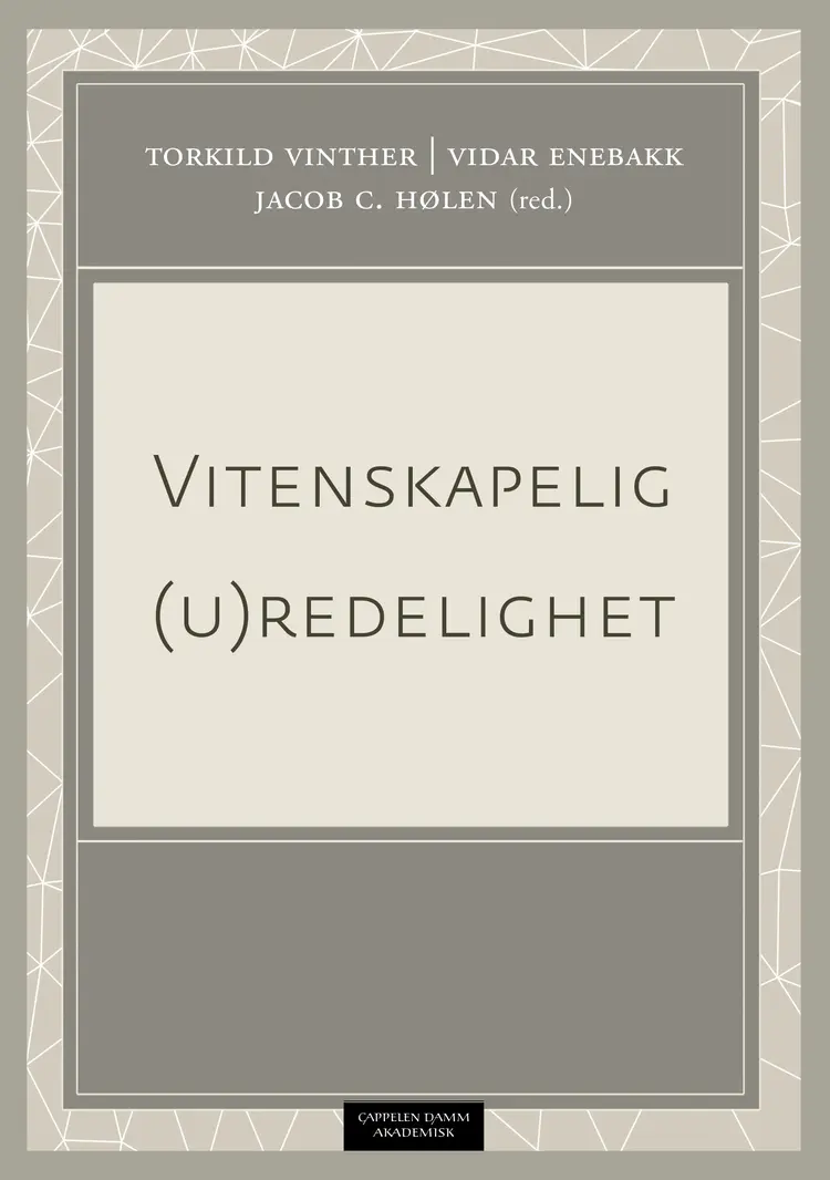 Omslag Vitenskapelig (u)redelighet av Torkild Vinther, Vidar Enebakk og Jacob C. Hølen (red.) (Ebok)