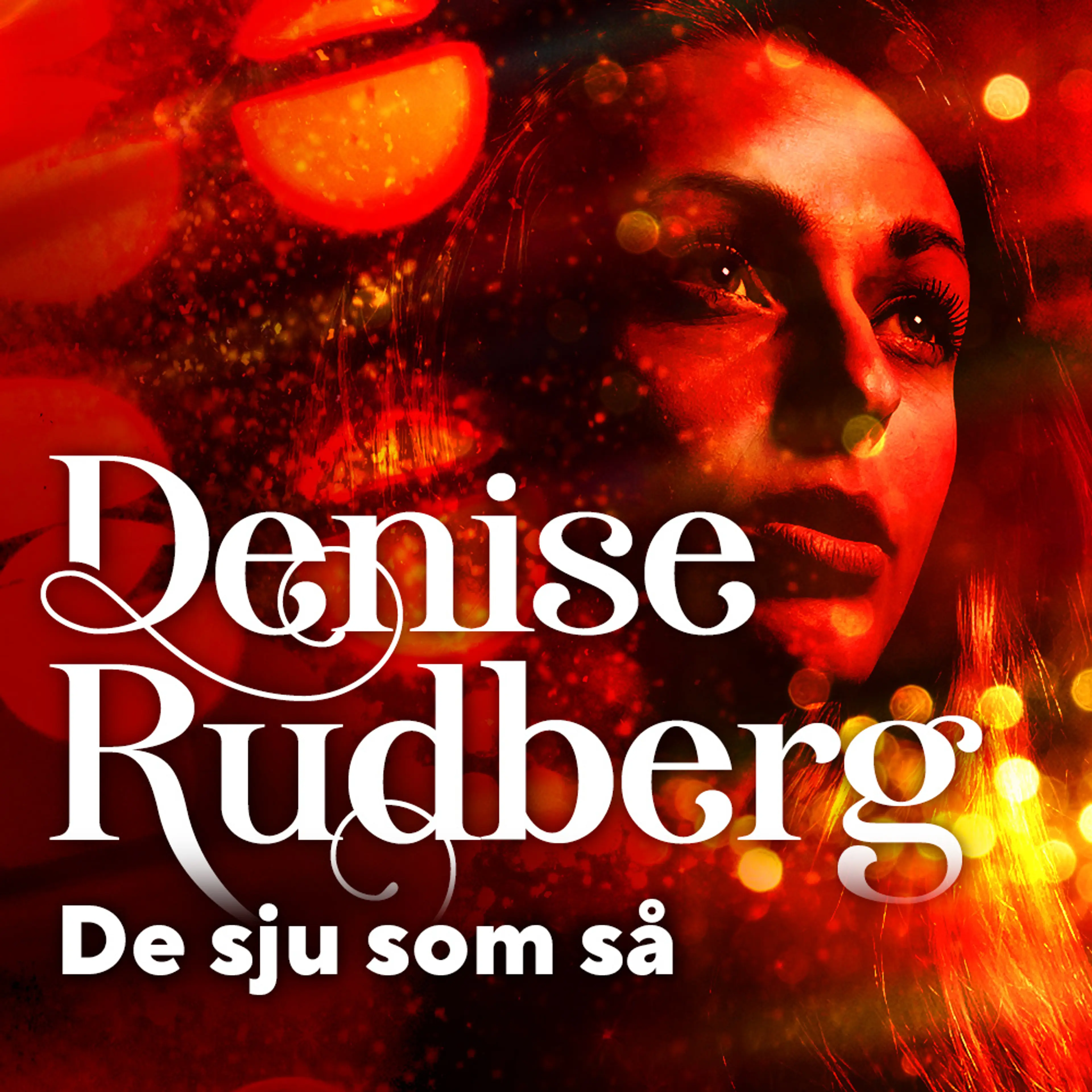 Omslag De sju som så av Denise Rudberg (Lydbok)
