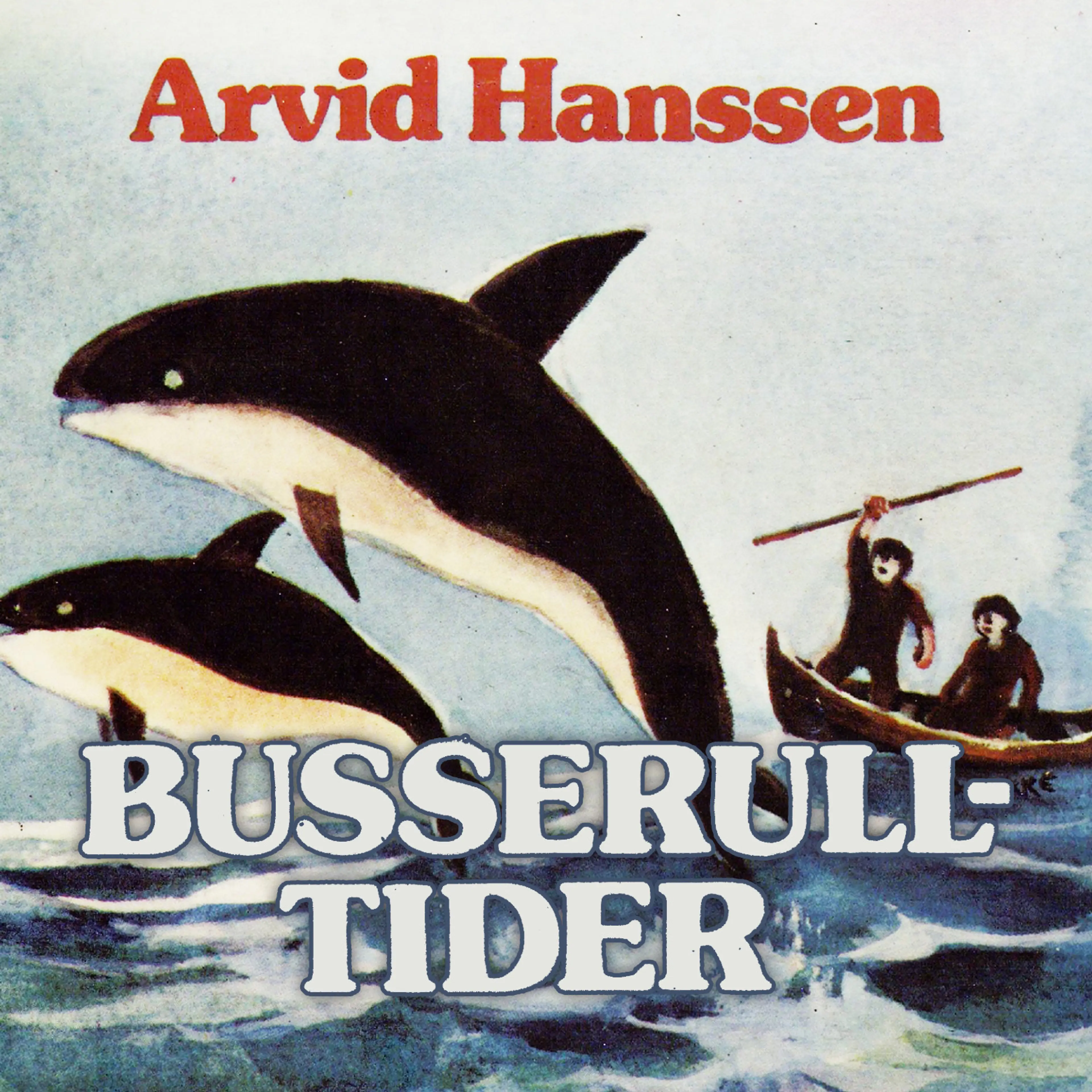 Omslag Busserulltider av Arvid Hanssen (Lydbok)