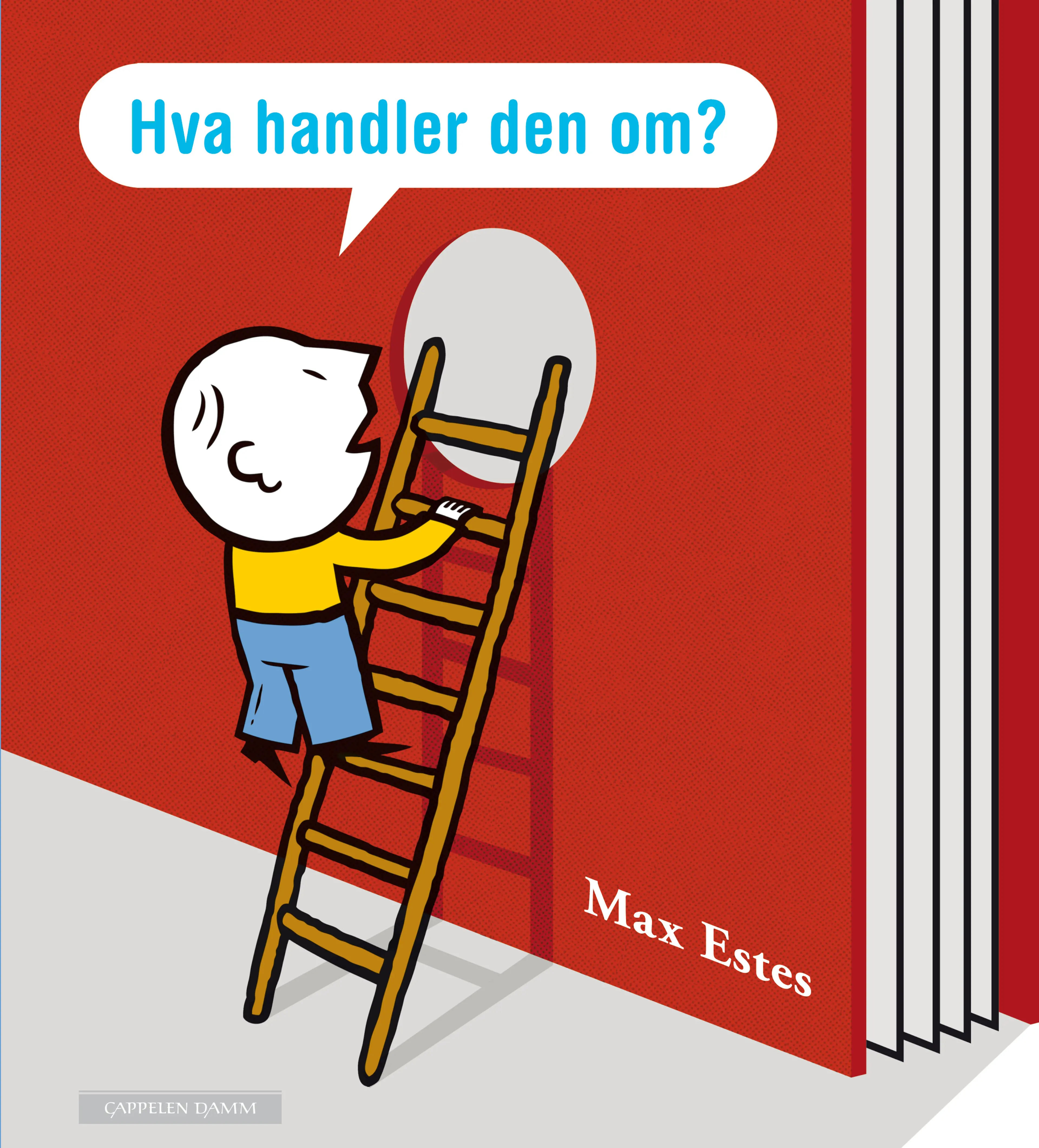 Omslag Hva handler den om? av Max Estes (Innbundet)