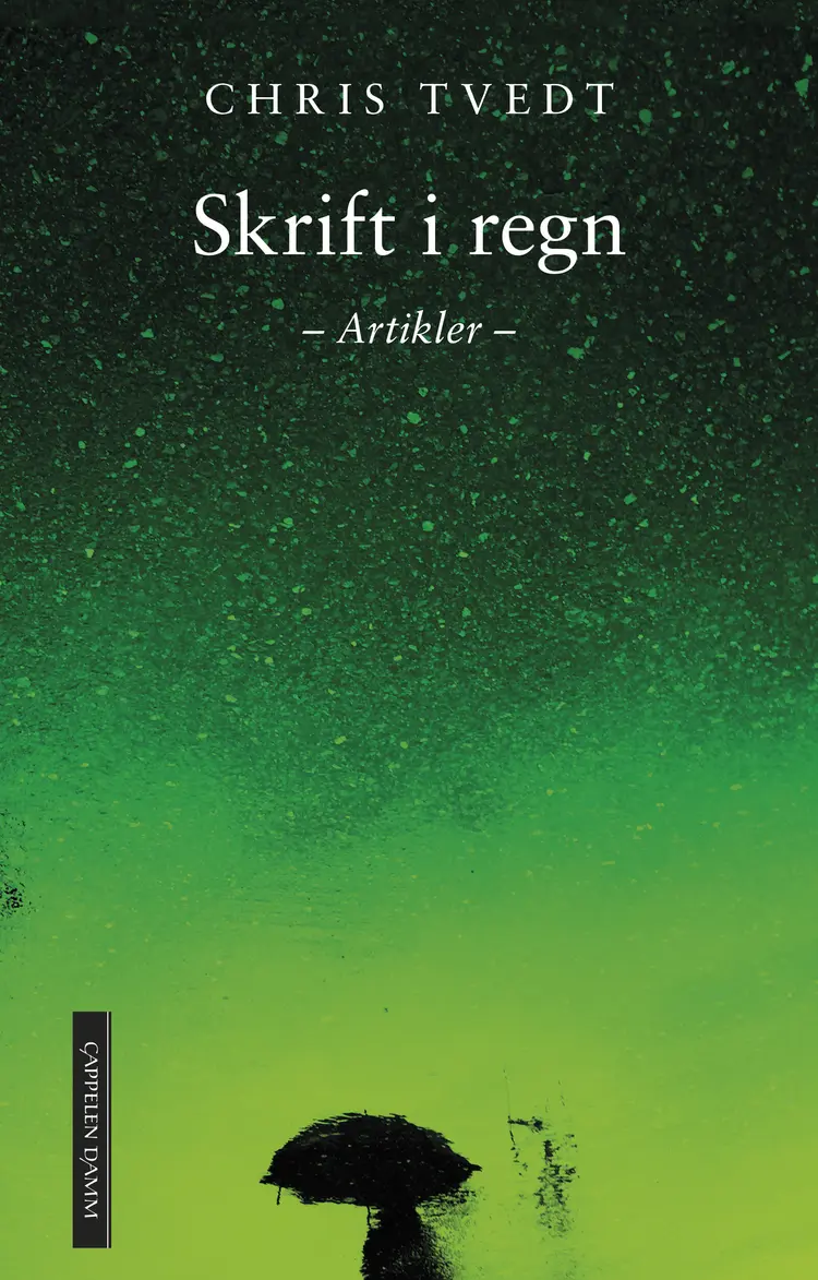 Omslag Skrift i regn av Chris Tvedt (Ebok)