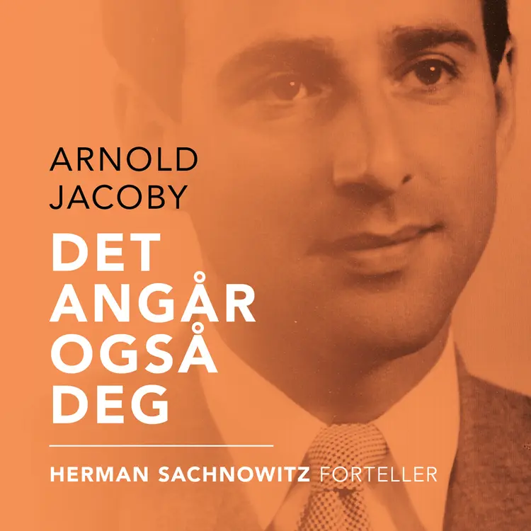 Omslag Det angår også deg av Arnold Jacoby (Lydbok)
