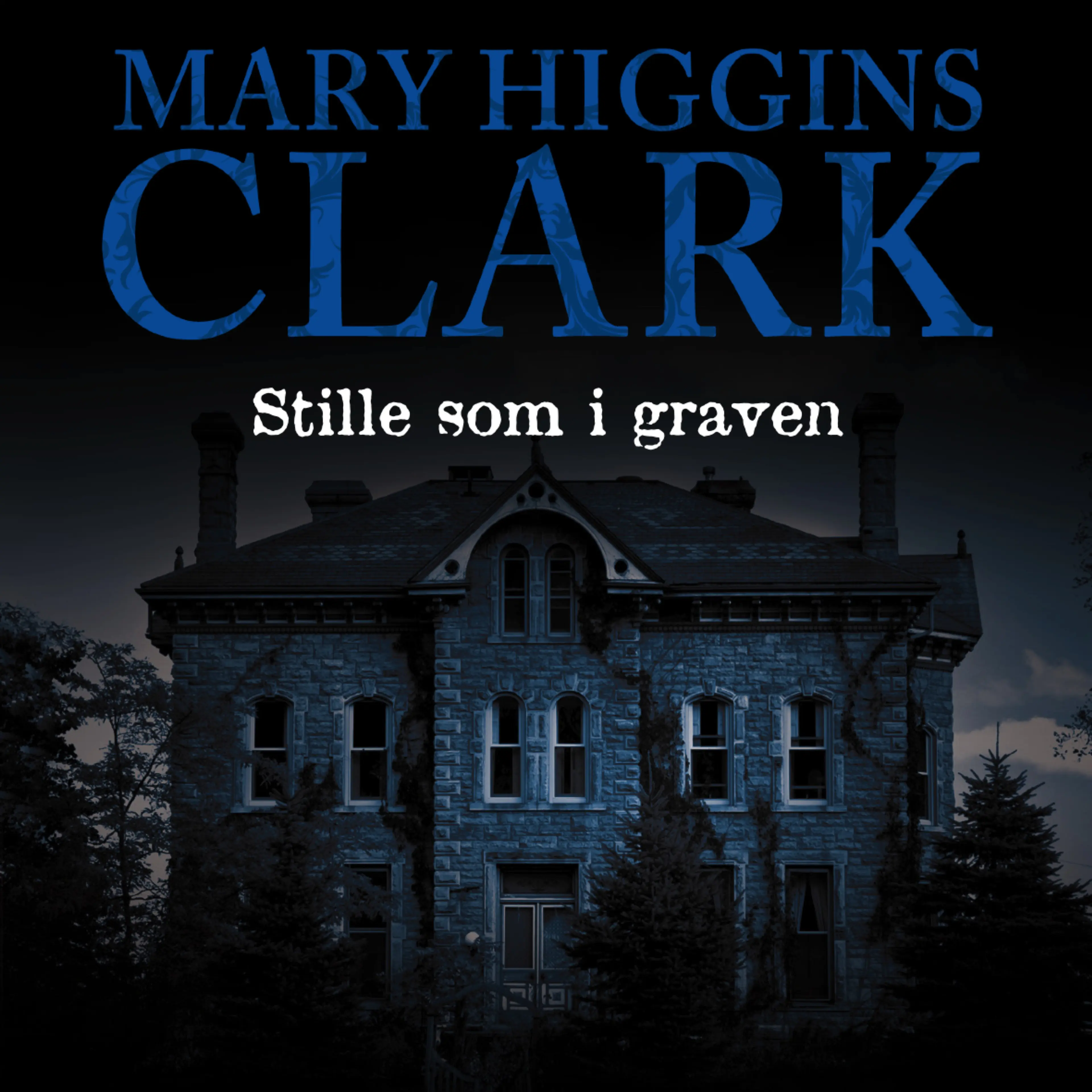 Omslag Stille som i graven av Mary Higgins Clark (Lydbok)