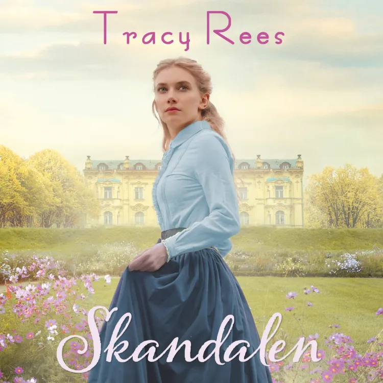 Omslag Skandalen av Tracy Rees (Lydbok)