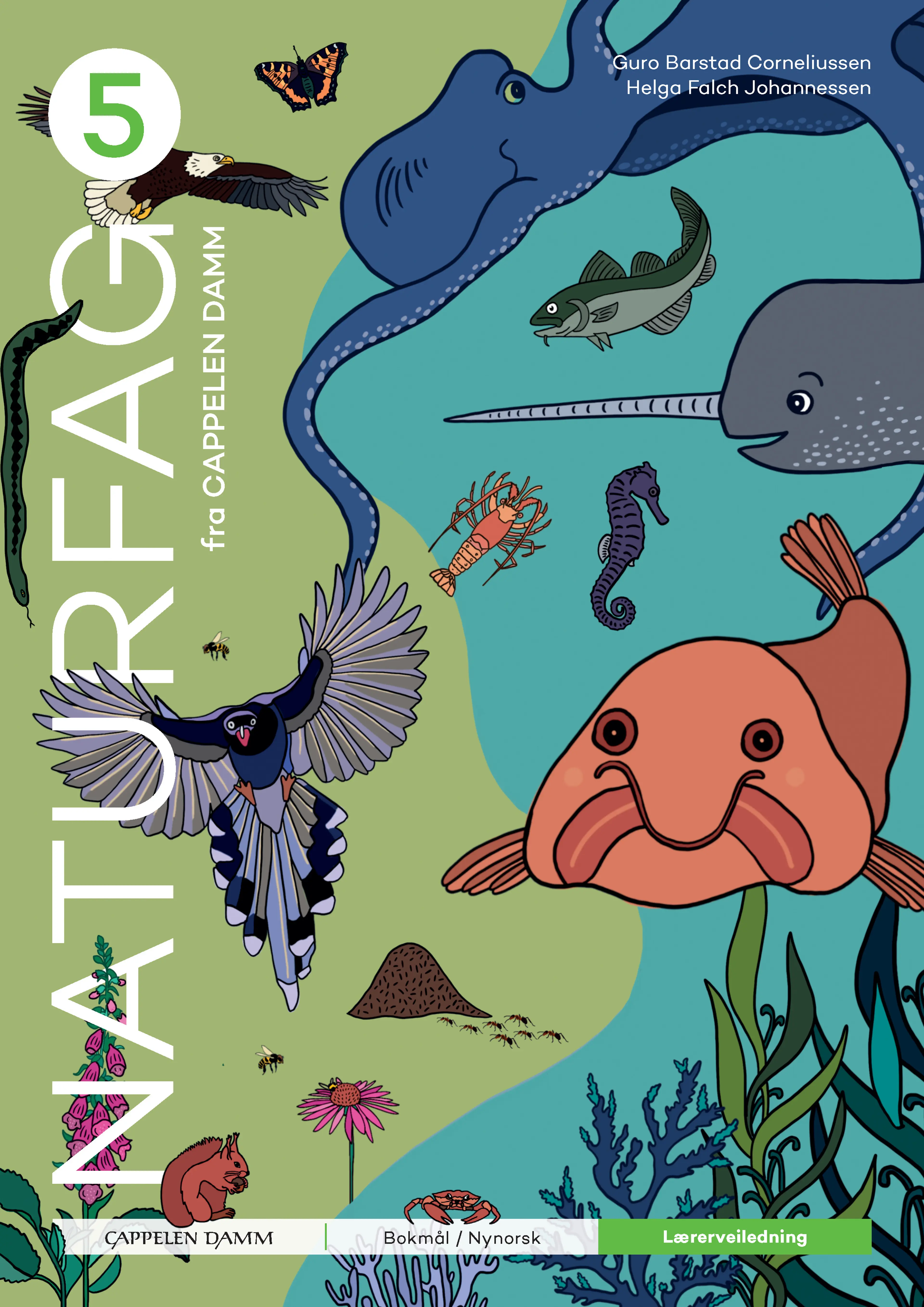 Omslag Naturfag 5 fra Cappelen Damm Lærerveiledning av Guro Barstad Corneliussen og Helga Falch Johannessen (Ukjent)