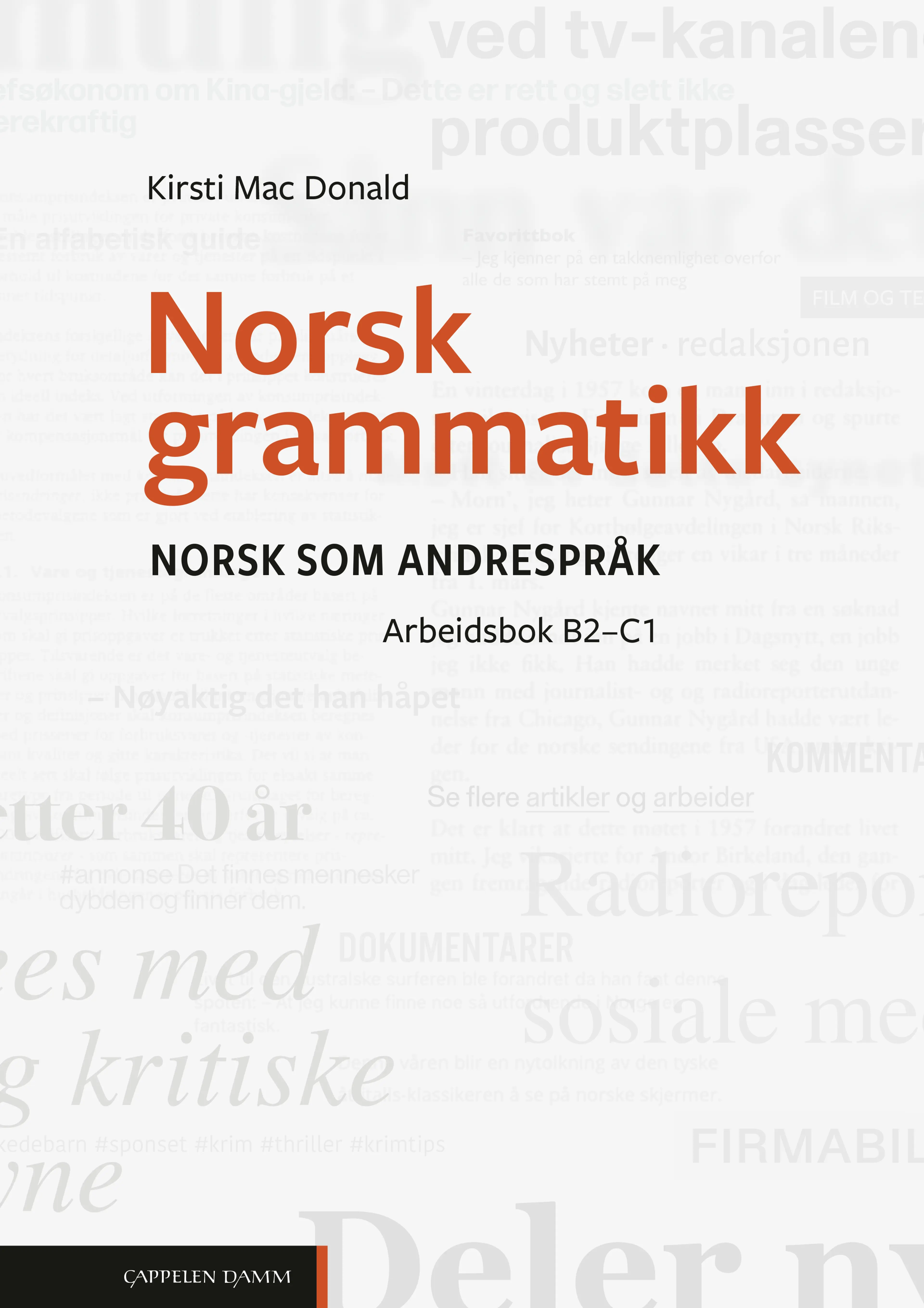 Omslag Norsk grammatikk. Arbeidsbok B2–C1 av Kirsti Mac Donald (Heftet)