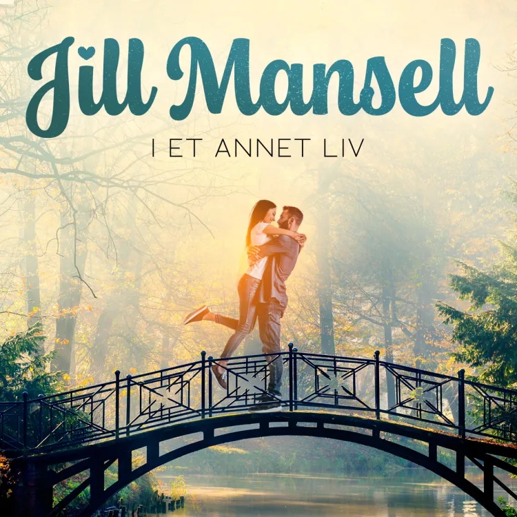 Omslag I et annet liv av Jill Mansell (Lydbok)