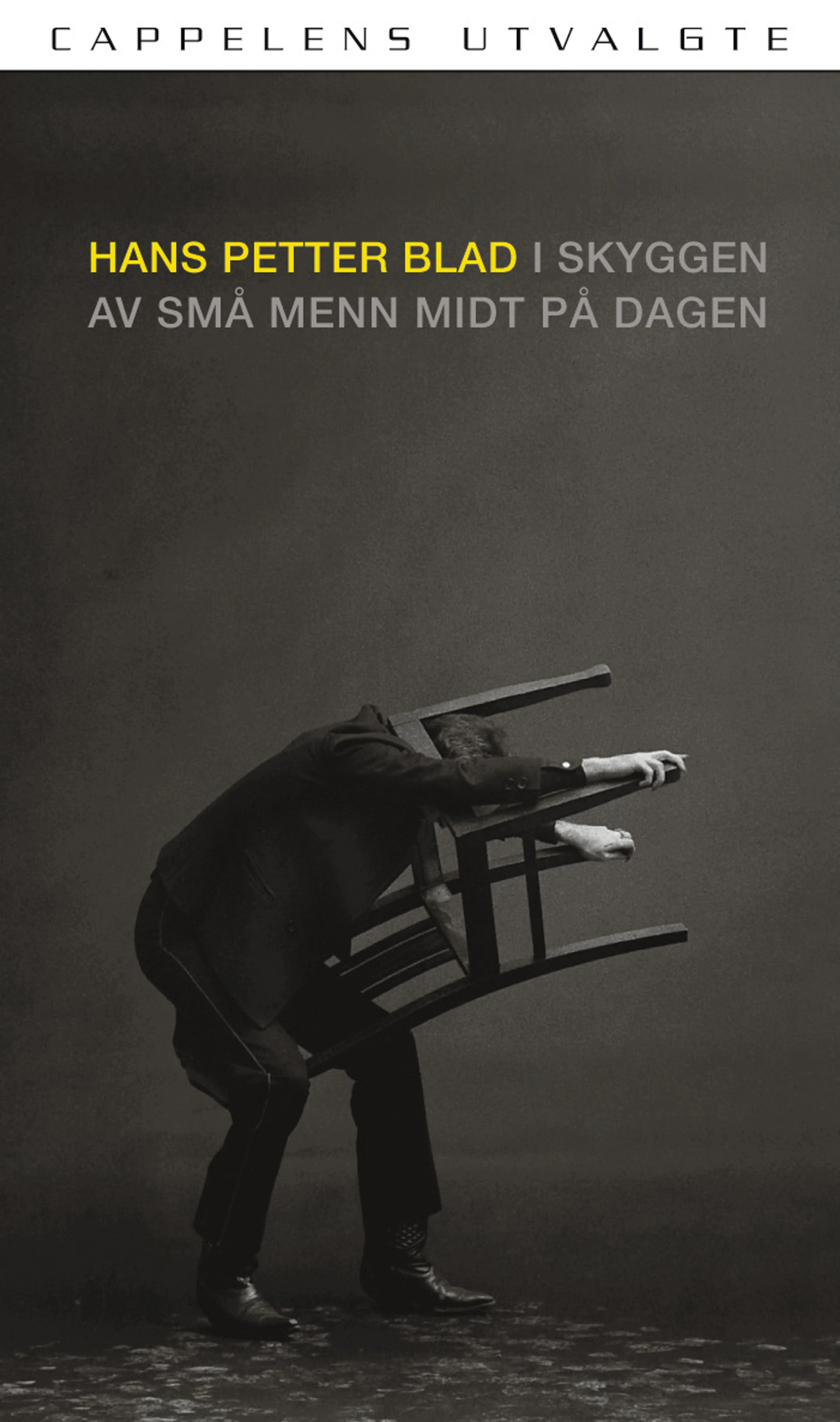 Omslag I skyggen av små menn midt på dagen av Hans Petter Blad (Heftet)