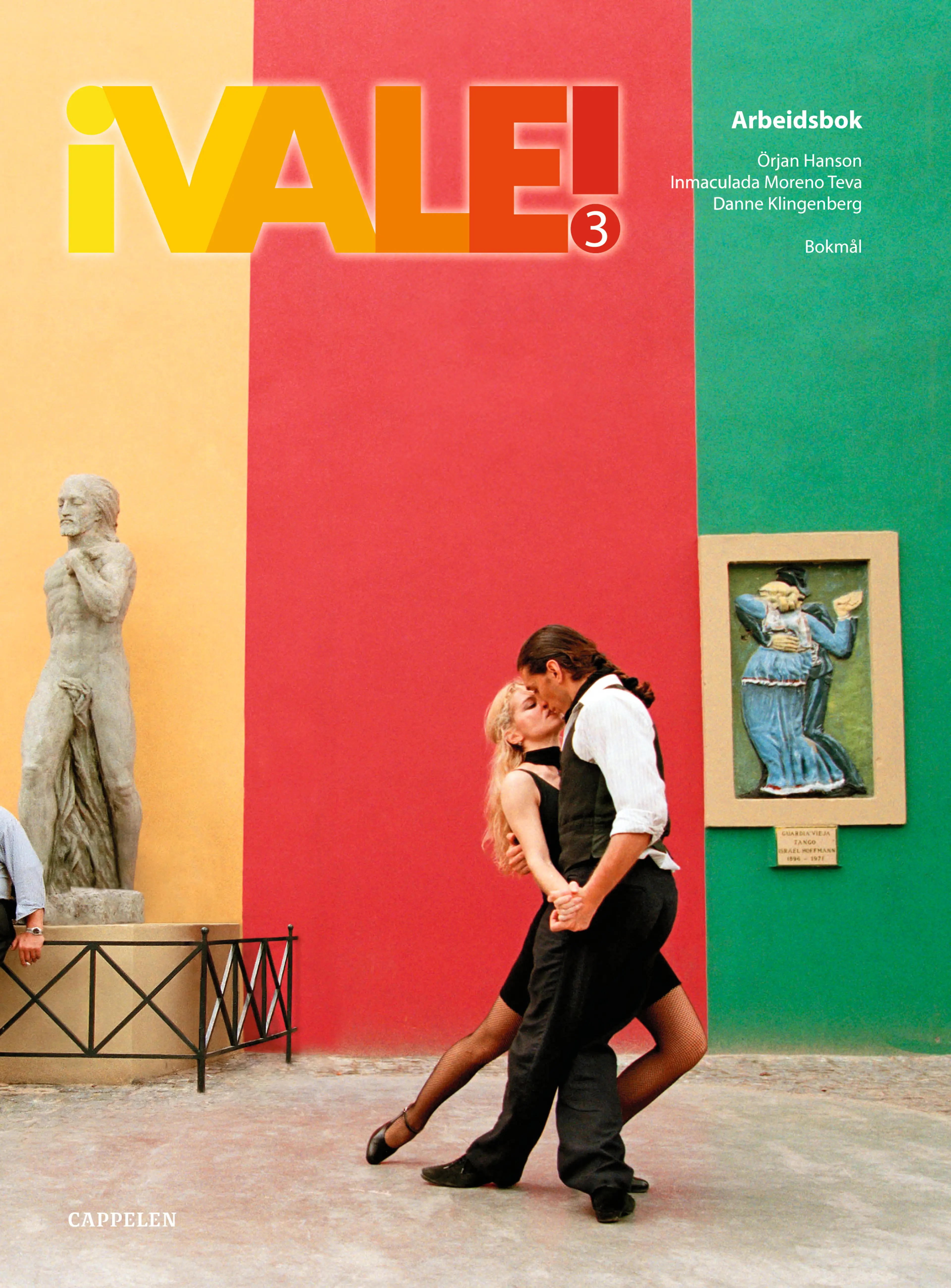 Omslag ¡Vale! 3 Arbeidsbok av Örjan Hanson ,Inmaculada Moreno Teva og Danne Klingenberg (Heftet)