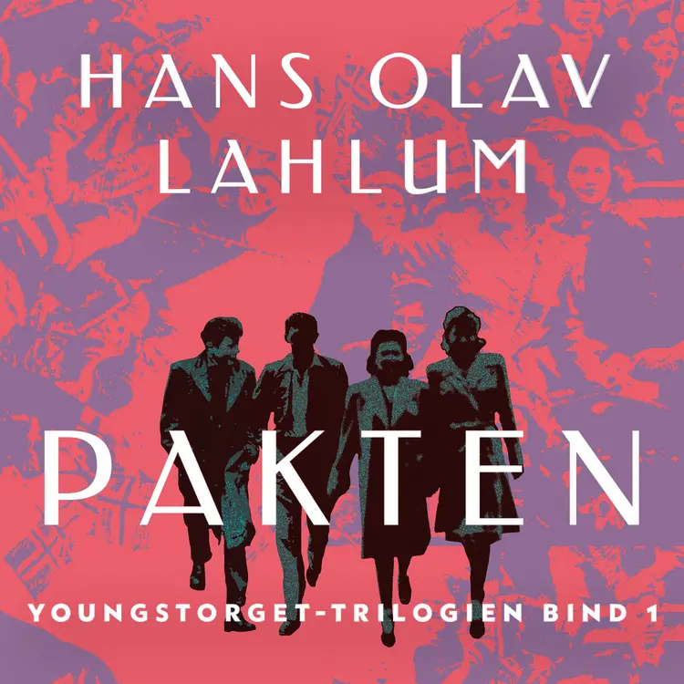 Omslag Pakten av Hans Olav Lahlum (Lydbok)