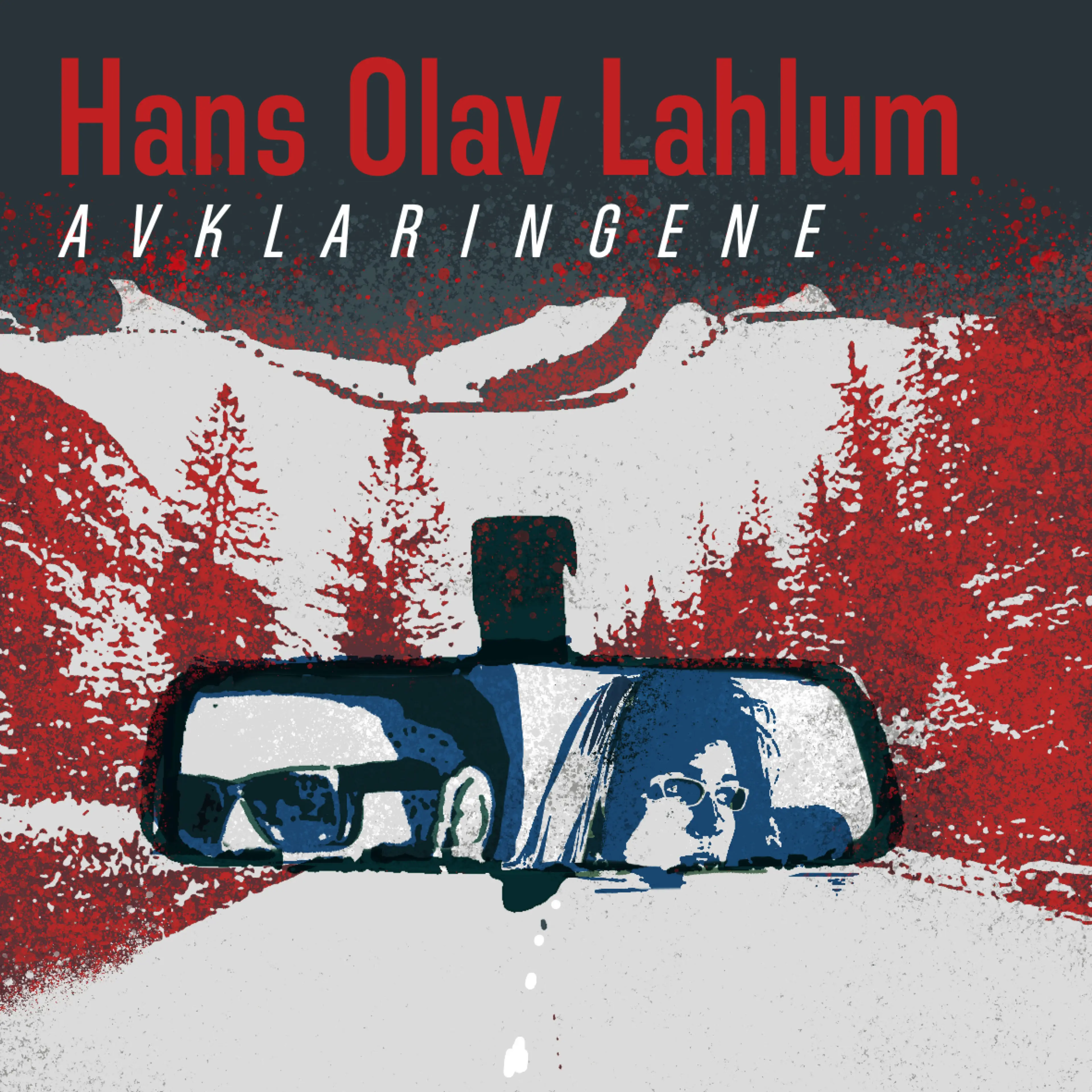 Omslag Avklaringene av Hans Olav Lahlum (Lydbok)