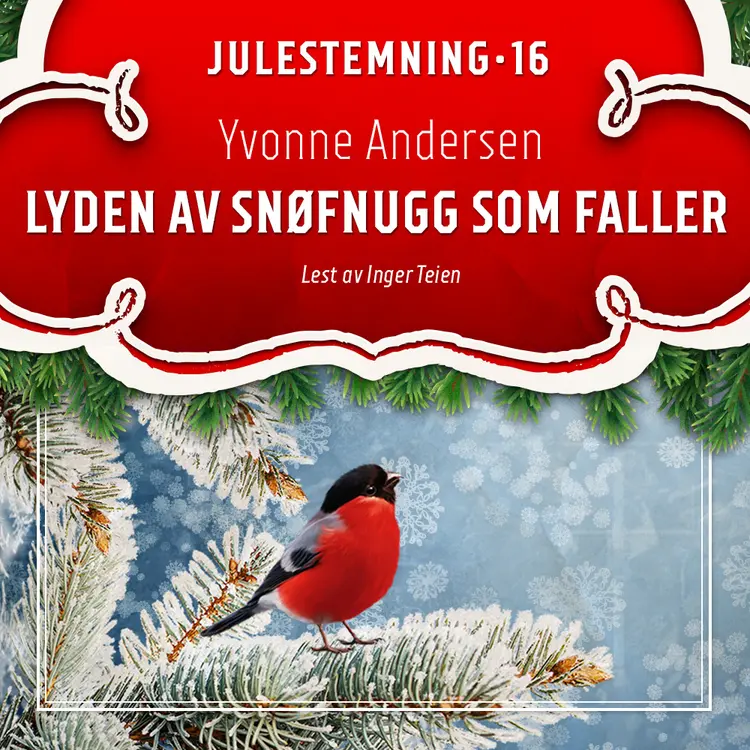 Omslag Lyden av snøfnugg som faller av Yvonne Andersen (Lydbok)