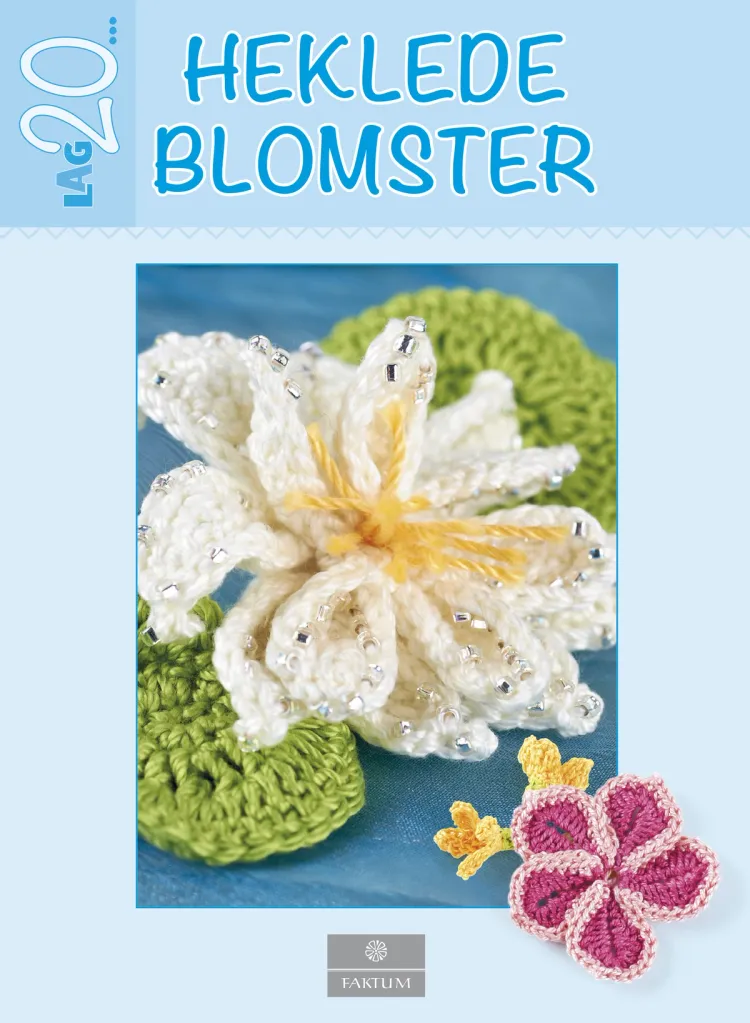 Omslag Lag 20: heklede blomster av Jan Ollis (Innbundet)