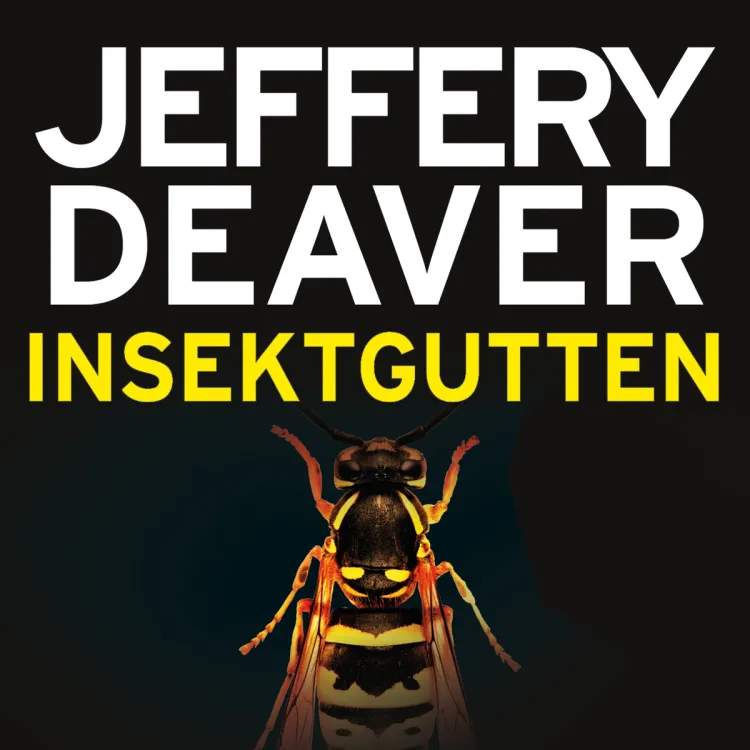 Omslag Insektgutten av Jeffery Deaver (Lydbok)