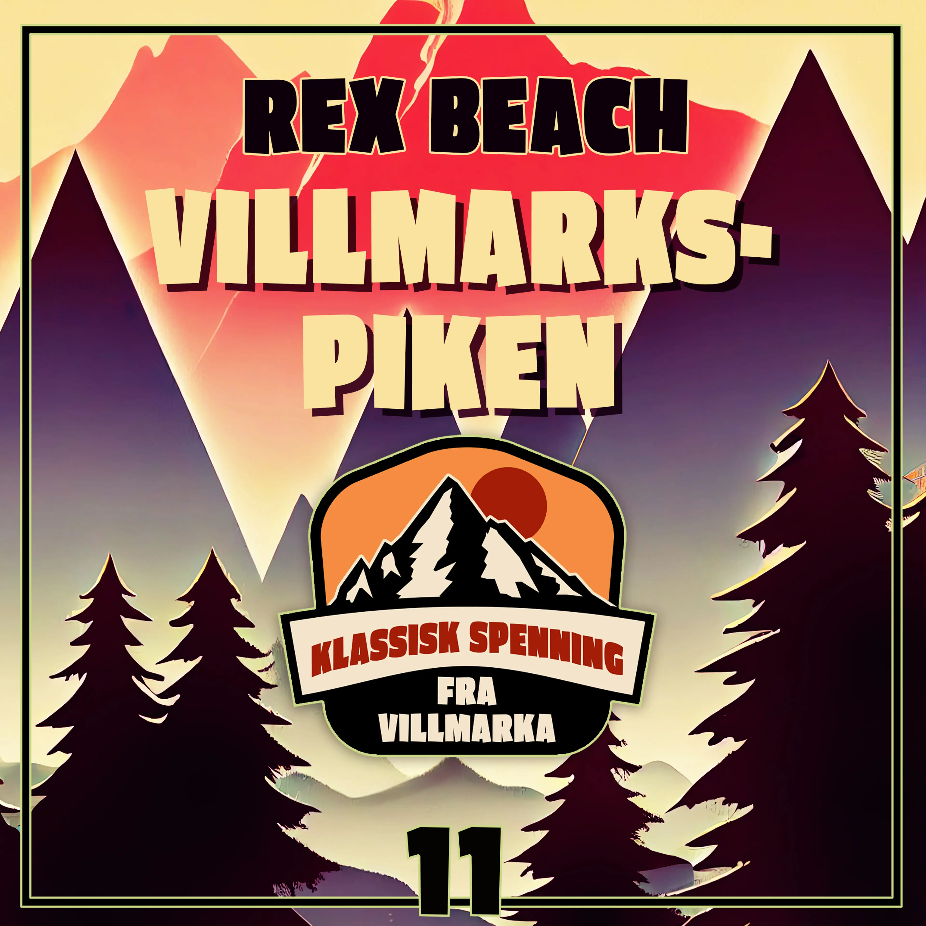 Omslag Villmarkspiken av Rex Beach (Lydbok)