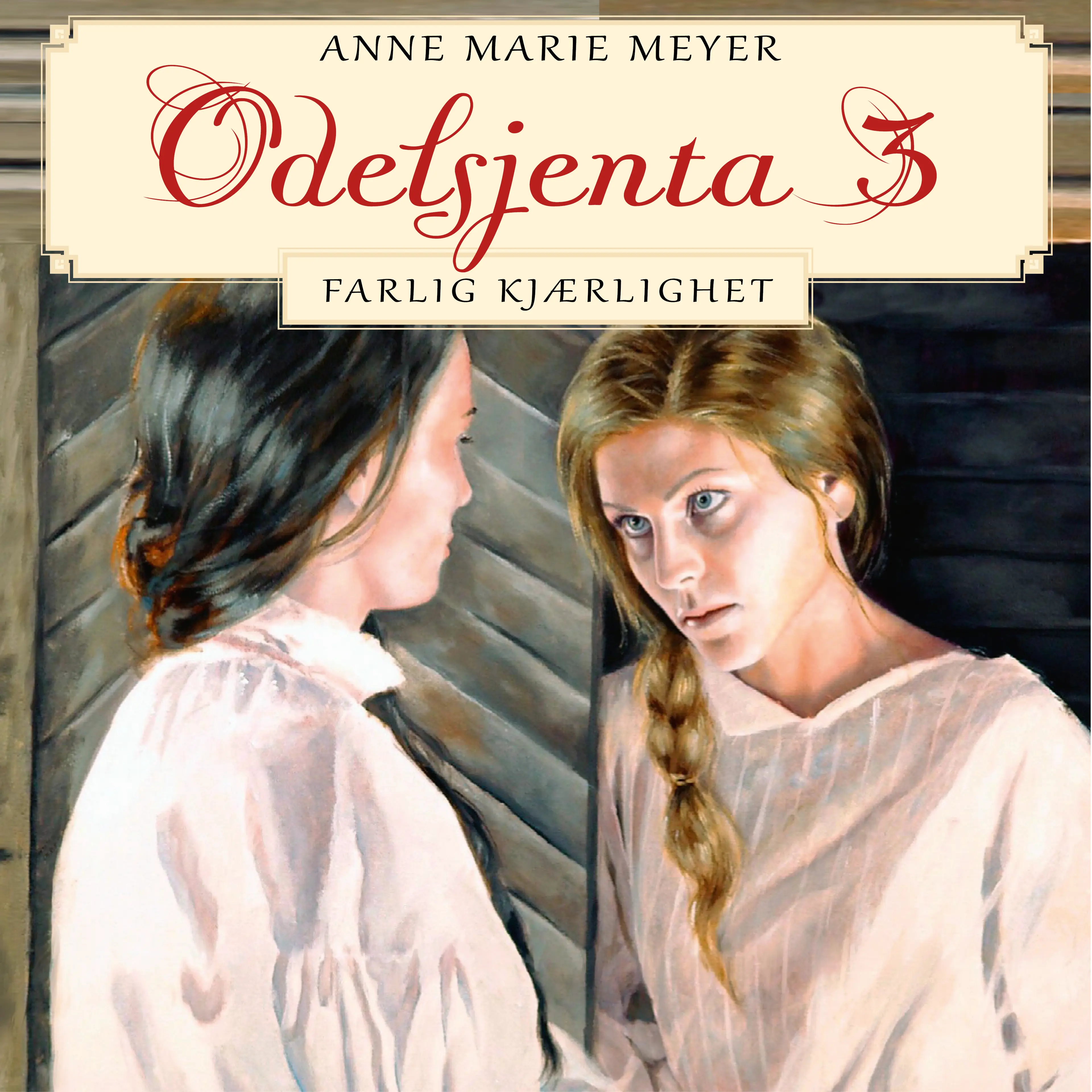Omslag Farlig kjærlighet av Anne Marie Meyer (Lydbok)